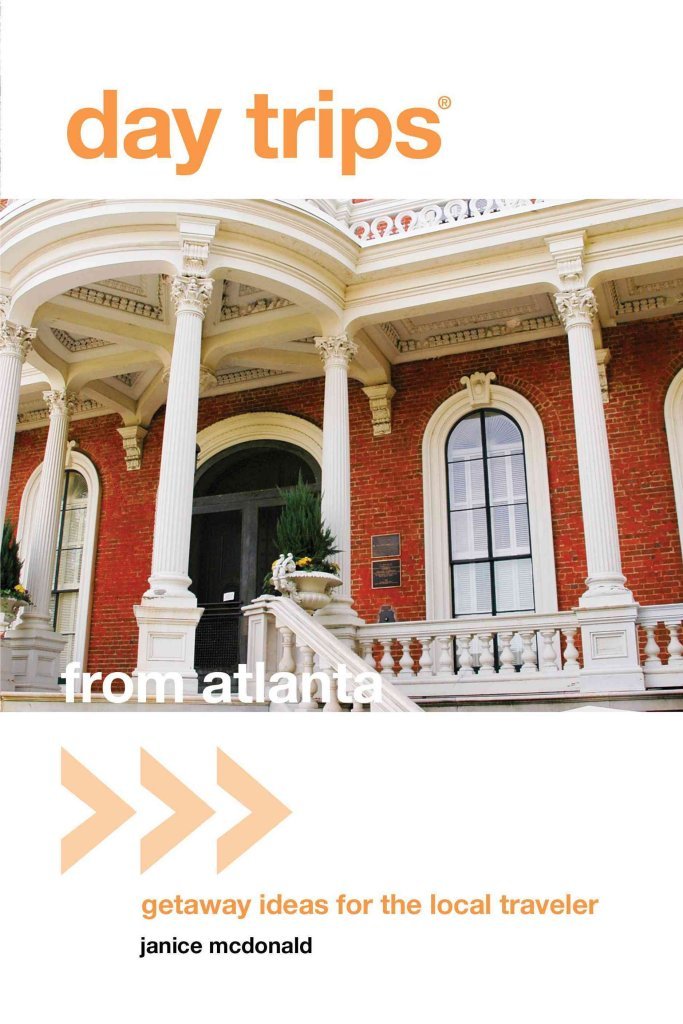 Day Trips(r) from Atlanta: Getaway Ideas for the Local Traveler Leisure, Home & Garden