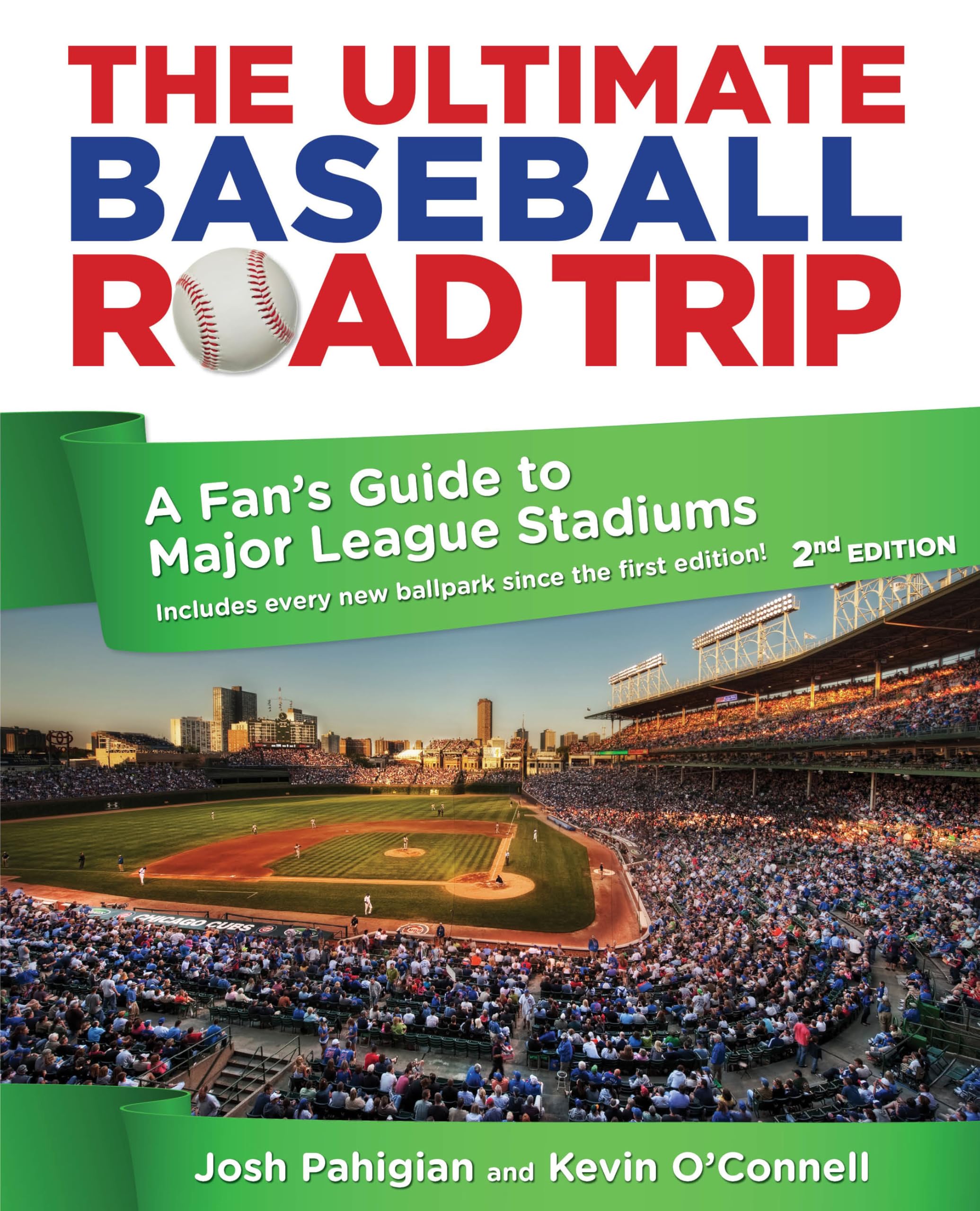 Ultimate Baseball Road Trip: A Fan's Guide To Major League Stadiums Leisure, Home & Garden