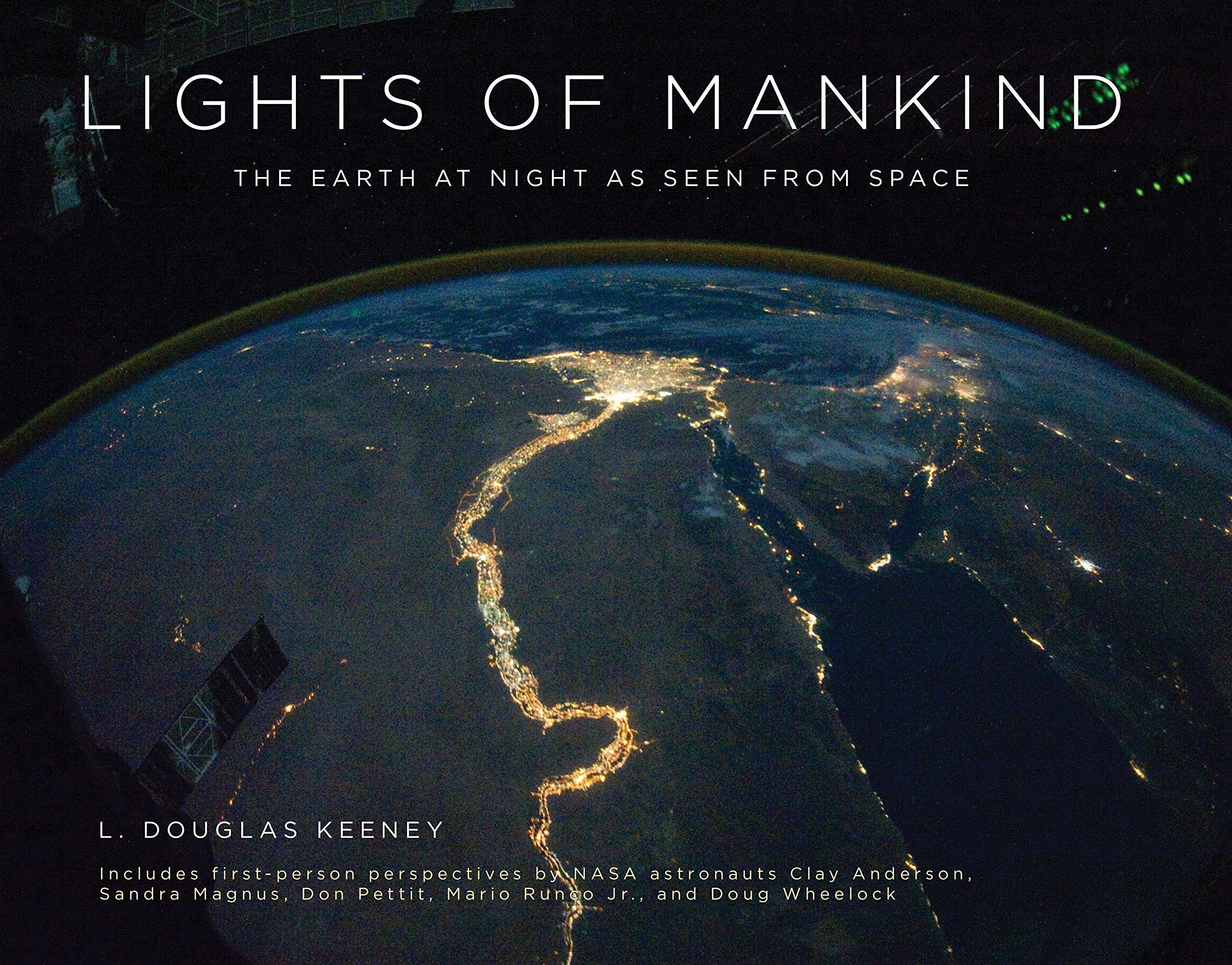 Lights of Mankind: The Earth at Night As Seen from Space Geology & Geography
