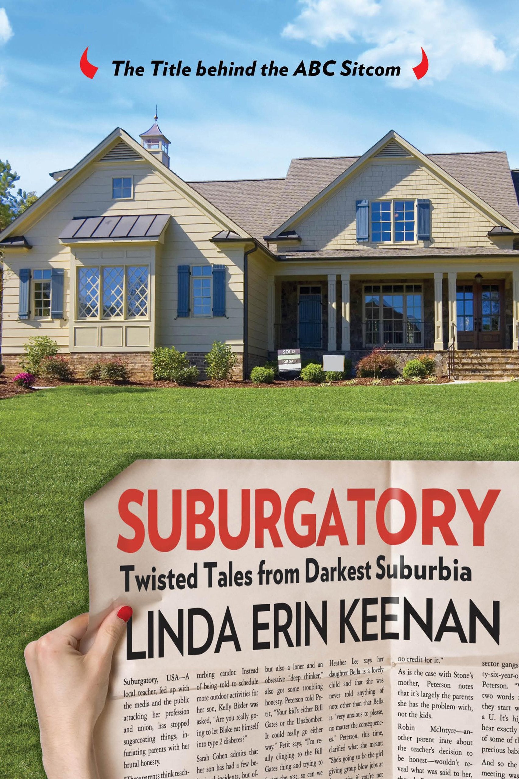 Suburgatory: Twisted Tales From Darkest Suburbia Humour & Satire