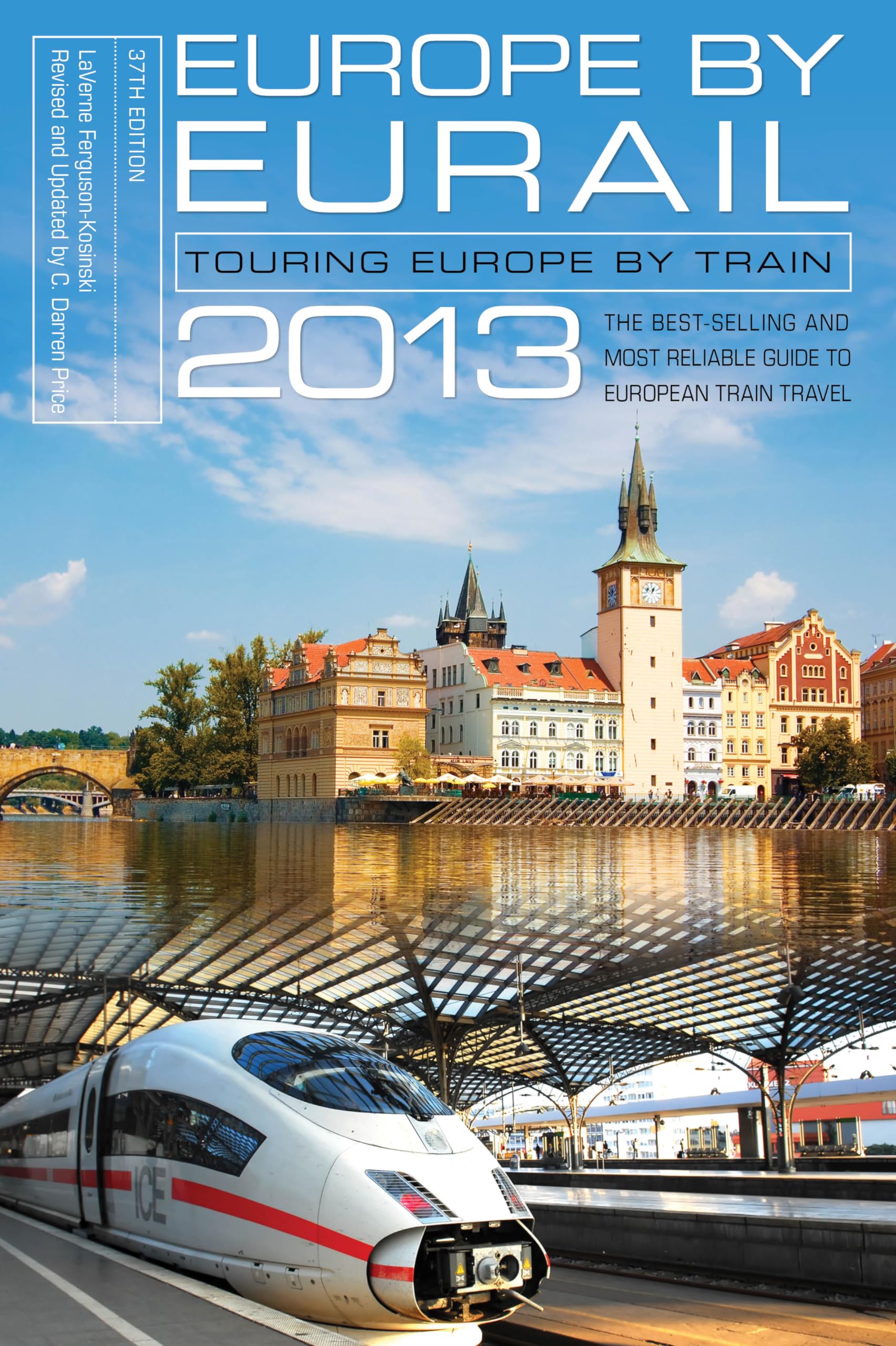 Europe by Eurail 2013: Touring Europe by Train Leisure, Home & Garden