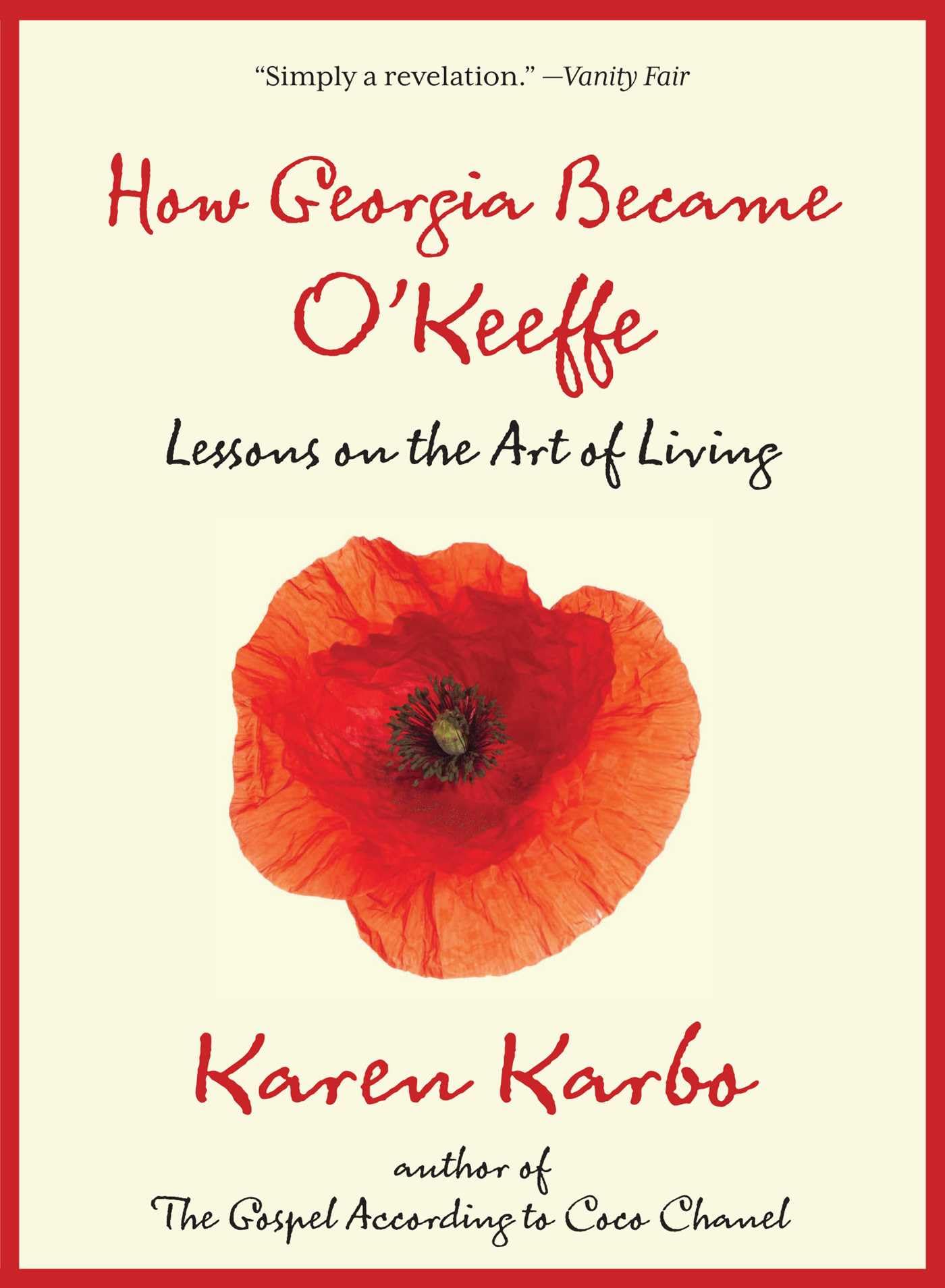 How Georgia Became O'Keeffe: Lessons On The Art Of Living Books