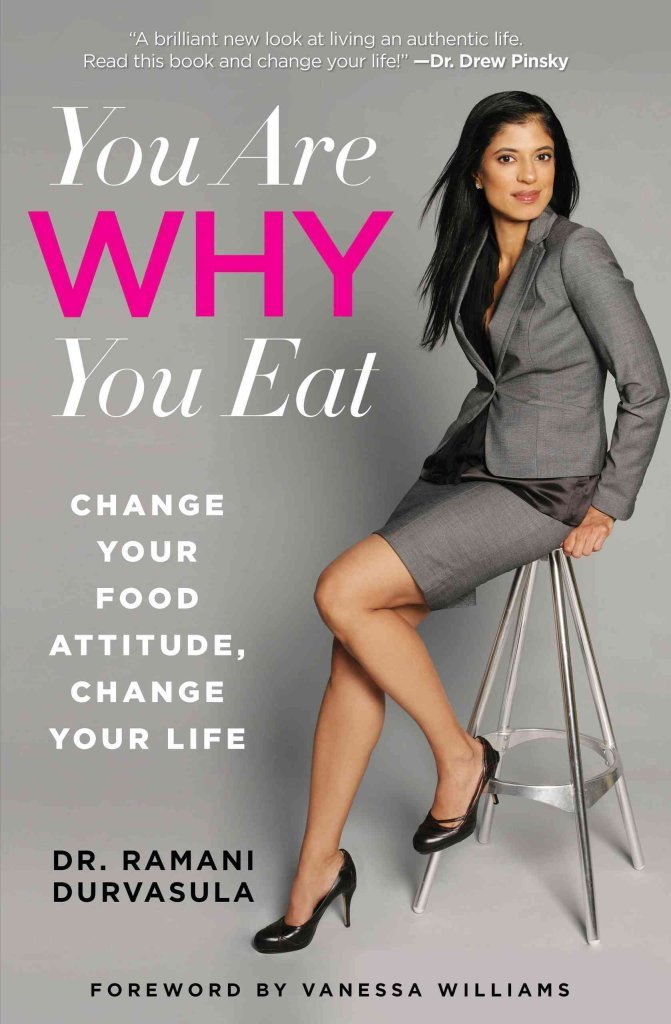 You Are Why You Eat: Change Your Food Attitude, Change Your Life Health, Nutrition & Fitness