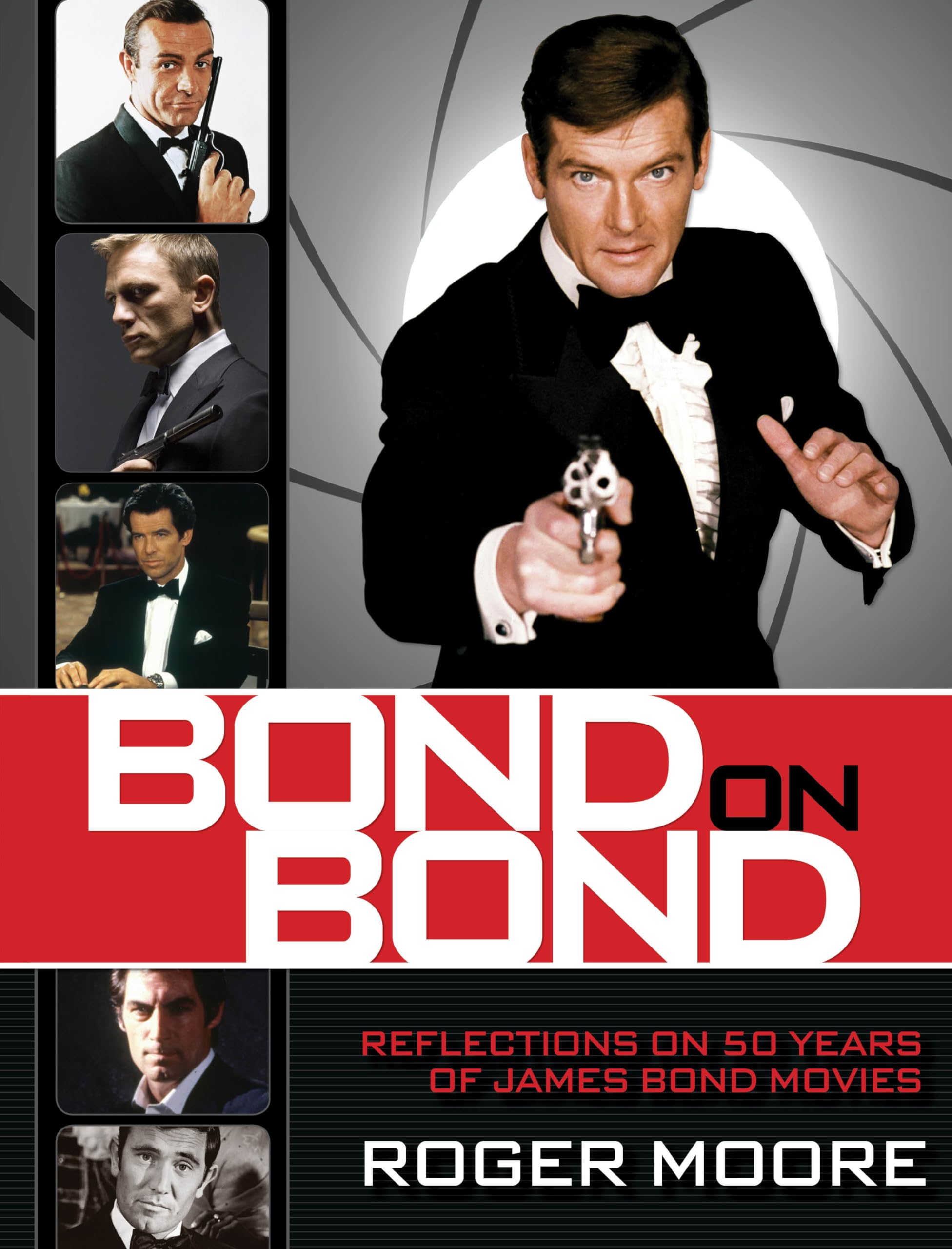 Bond On Bond: Reflections on 50 Years of James Bond Movies Art & Literature