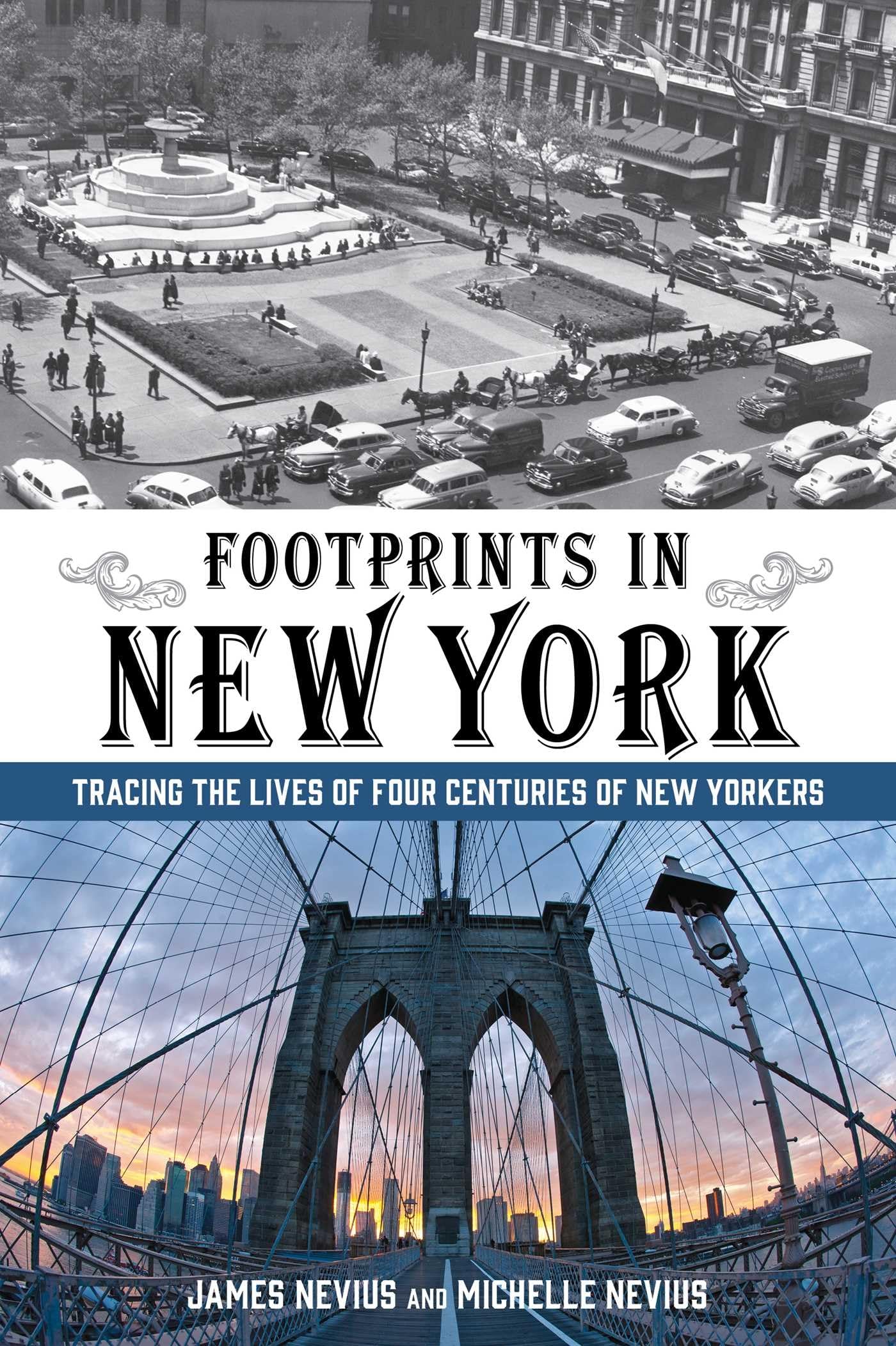 Footprints in New York: Tracing the Lives of Four Centuries of New Yorkers Social Sciences