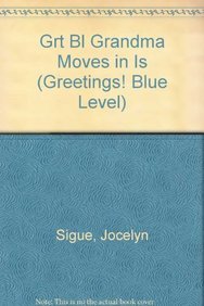 Grt Bl Grandma Moves in Is (Greetings! Blue Level) book