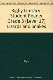 Rigby Literacy: Student Reader Grade 3 (Level 17) Lizards and Snakes (Rigby Literacy (Level 17)) General education