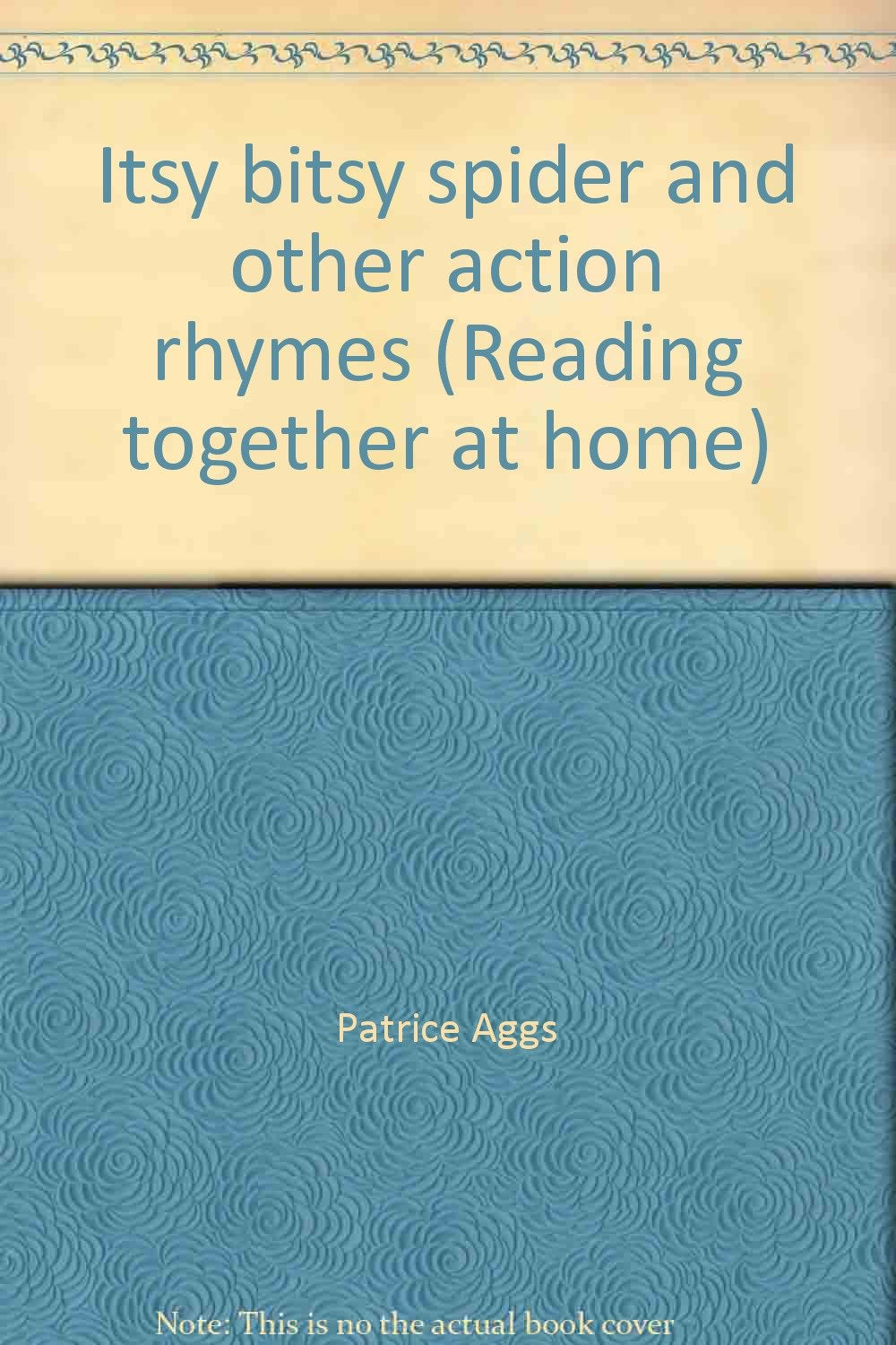 Itsy bitsy spider and other action rhymes (Reading together at home) Books