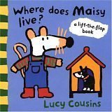 Where Does Maisy Live?: A Lift-the-Flap Book Novels & Short Stories