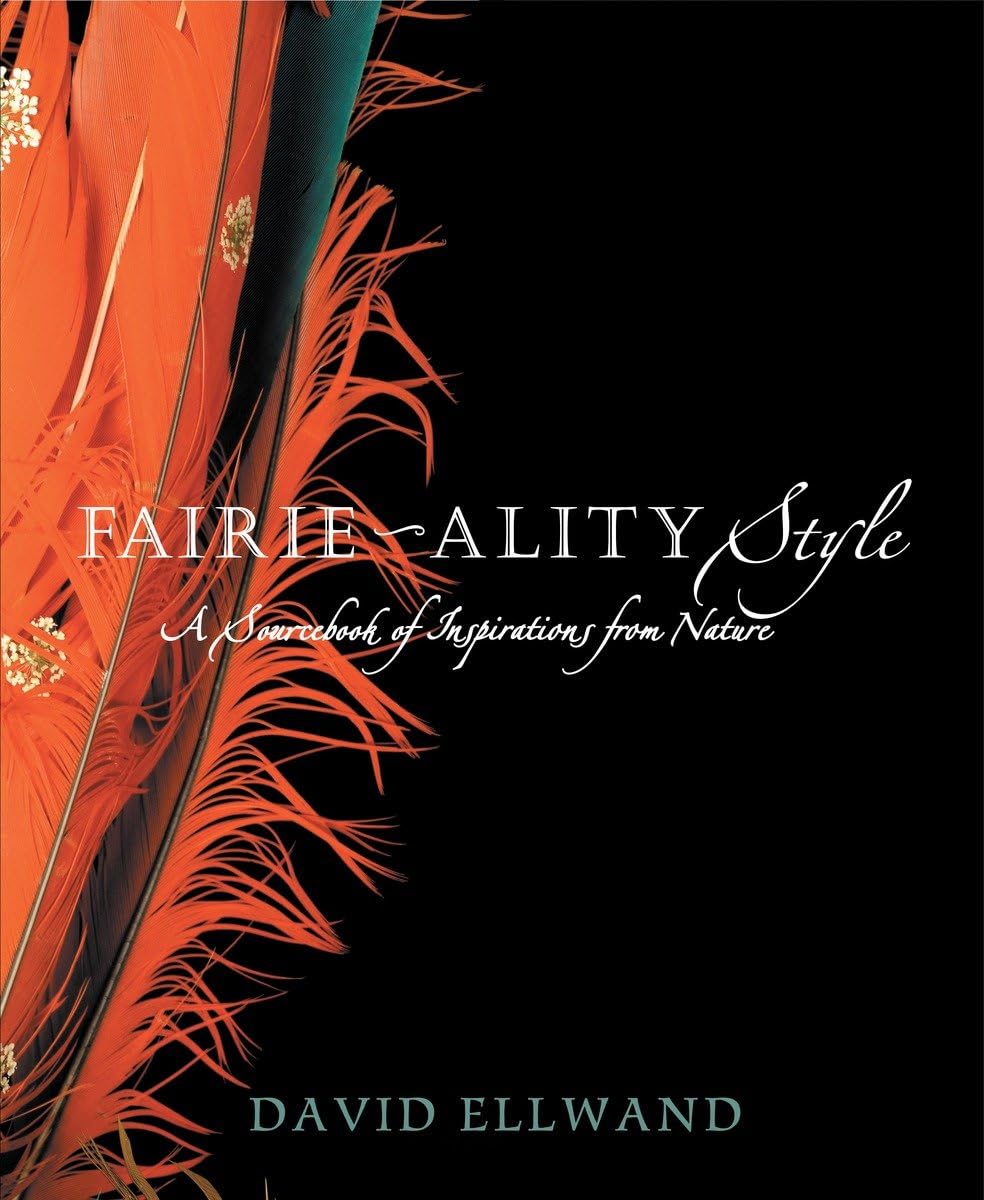 Fairie-ality Style: A Sourcebook of Inspirations from Nature Contemporary literature