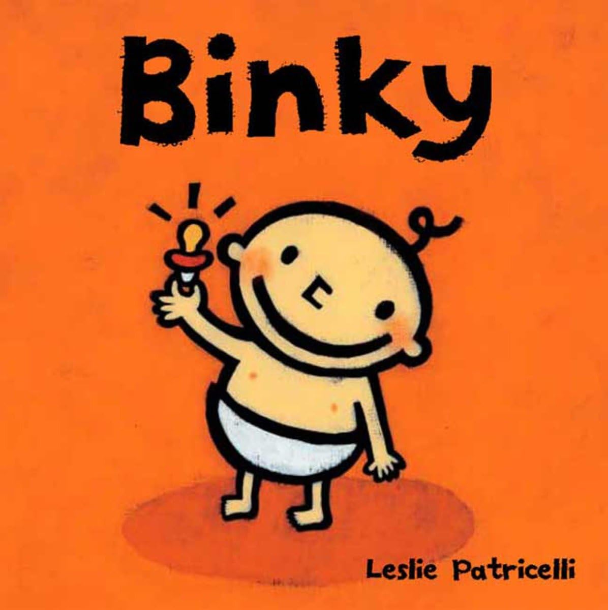 Binky: (A Comforting Story of Pacifier Attachment and Letting Go for Babies and Toddlers) (Leslie Patricelli board books) Parents & Children