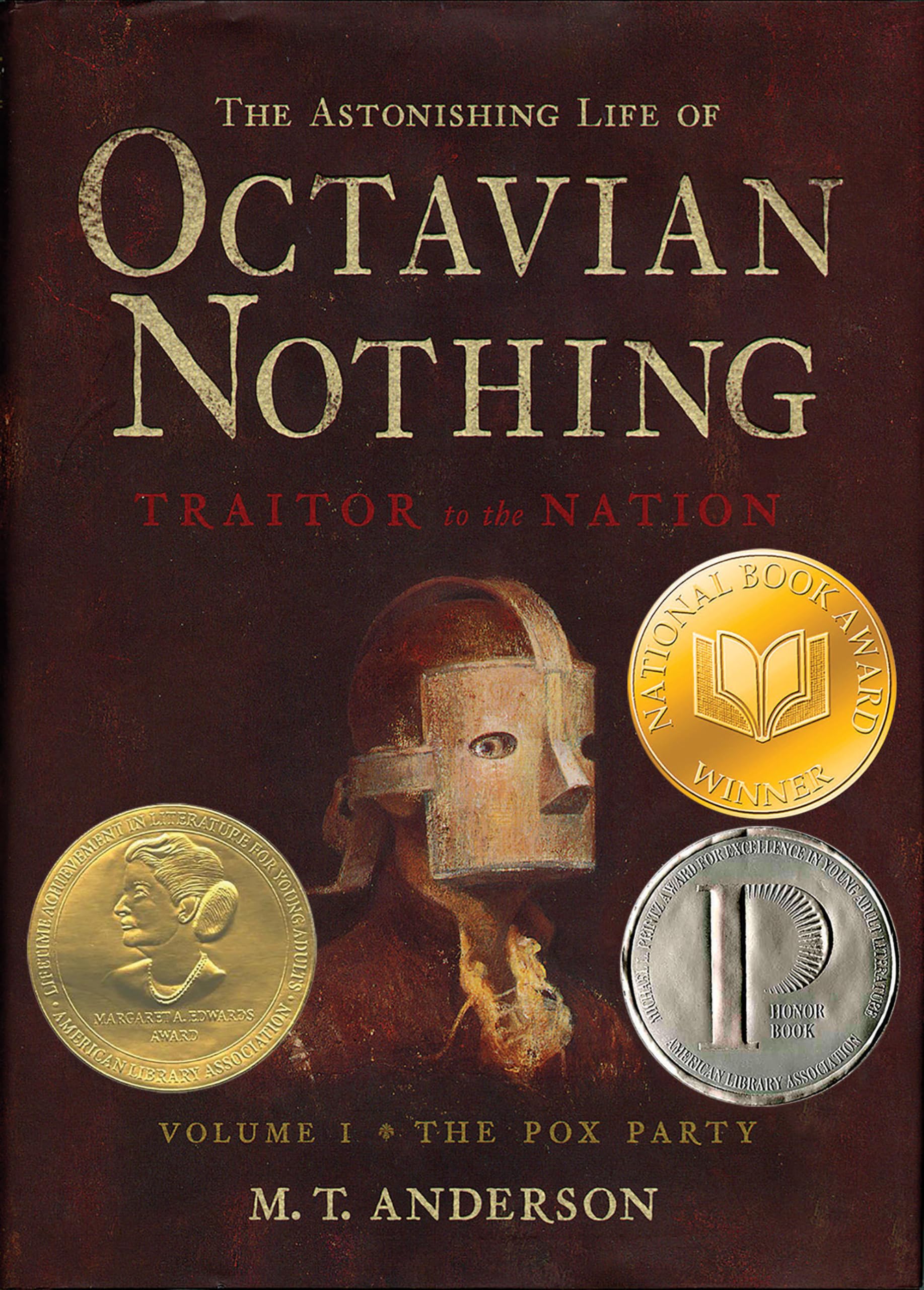 The Astonishing Life of Octavian Nothing, Traitor to the Nation, Volume I: The Pox Party Fiction