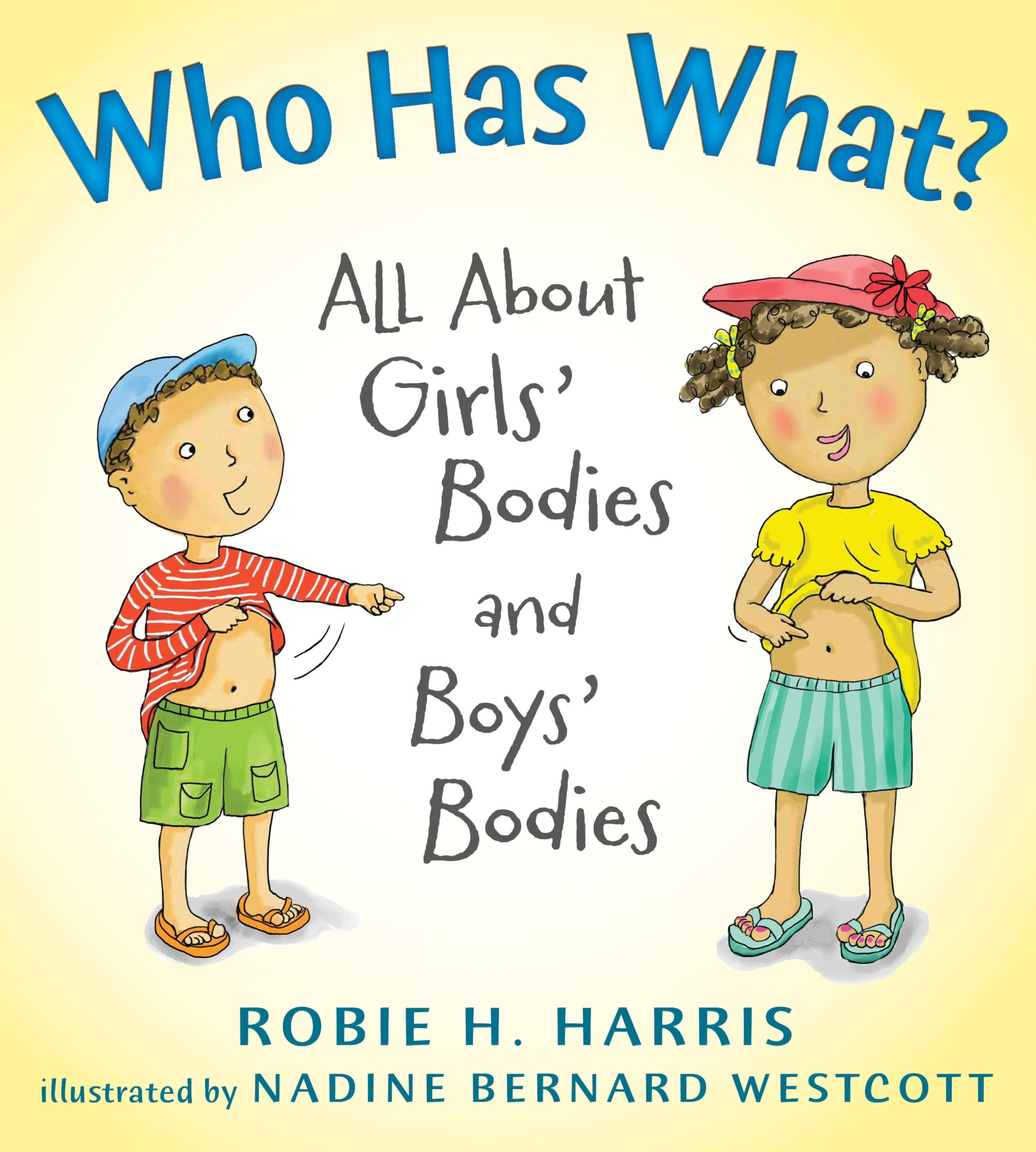 Who Has What?: All About Girls' Bodies and Boys' Bodies (Let's Talk about You and Me) Non-fiction