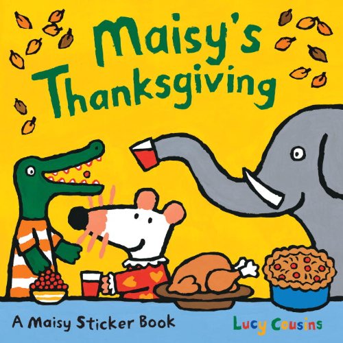 Maisy's Thanksgiving Sticker Book (Maisy Sticker Book) Non-fiction