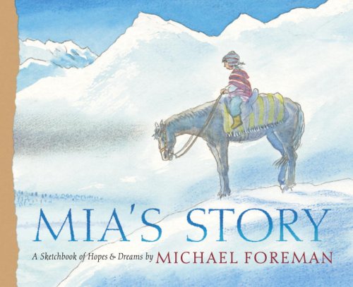 Mia's Story: A Sketchbook of Hopes And Dreams Non-fiction