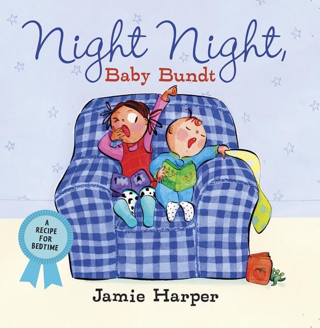 Night Night, Baby Bundt: A Recipe for Bedtime book
