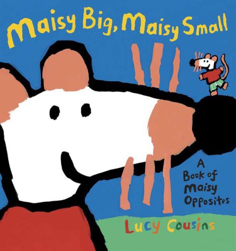 Maisy Big, Maisy Small: A Book of Maisy Opposites Non-fiction