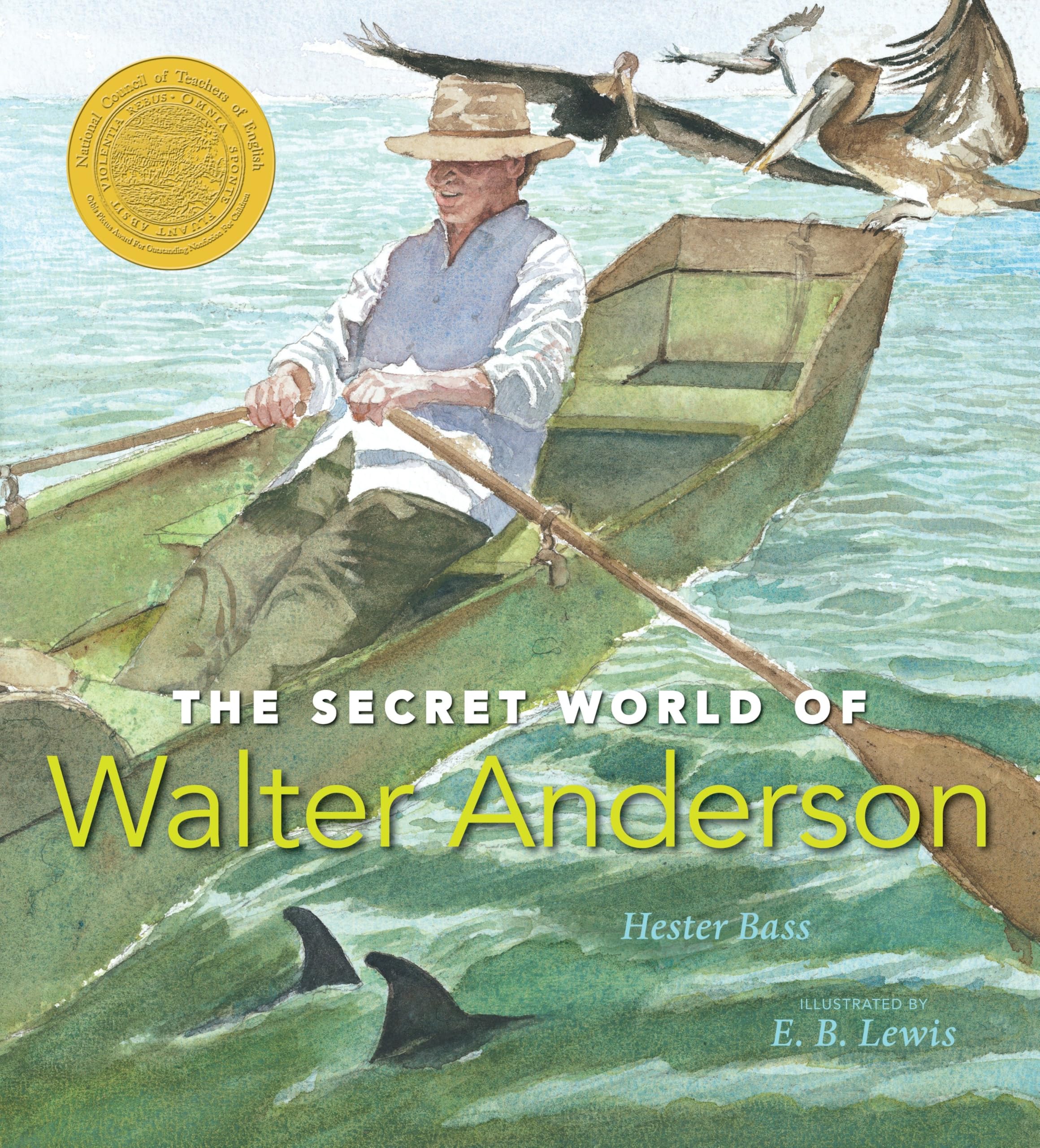 The Secret World of Walter Anderson (Orbis Pictus Award for Outstanding Nonfiction for Children) Business & Technology
