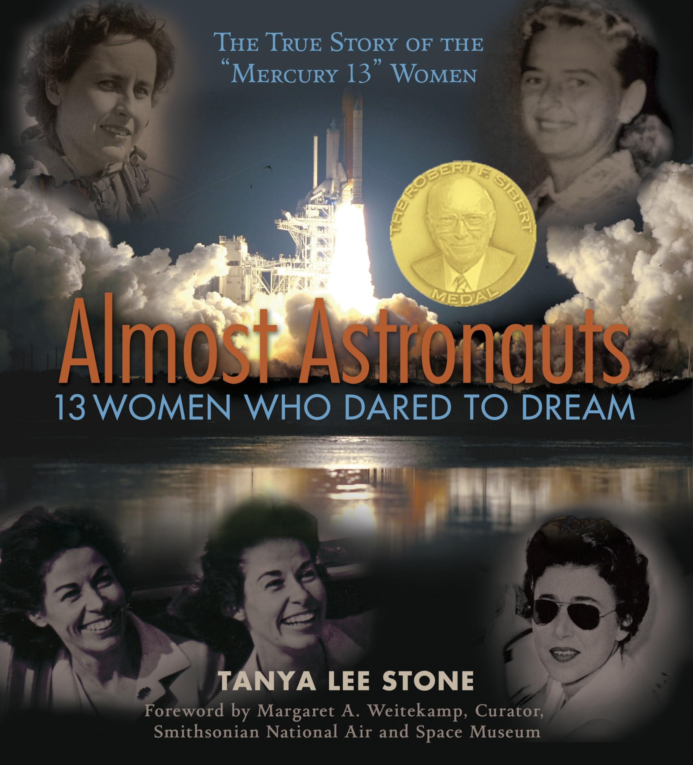 Almost Astronauts: 13 Women Who Dared to Dream Non-fiction