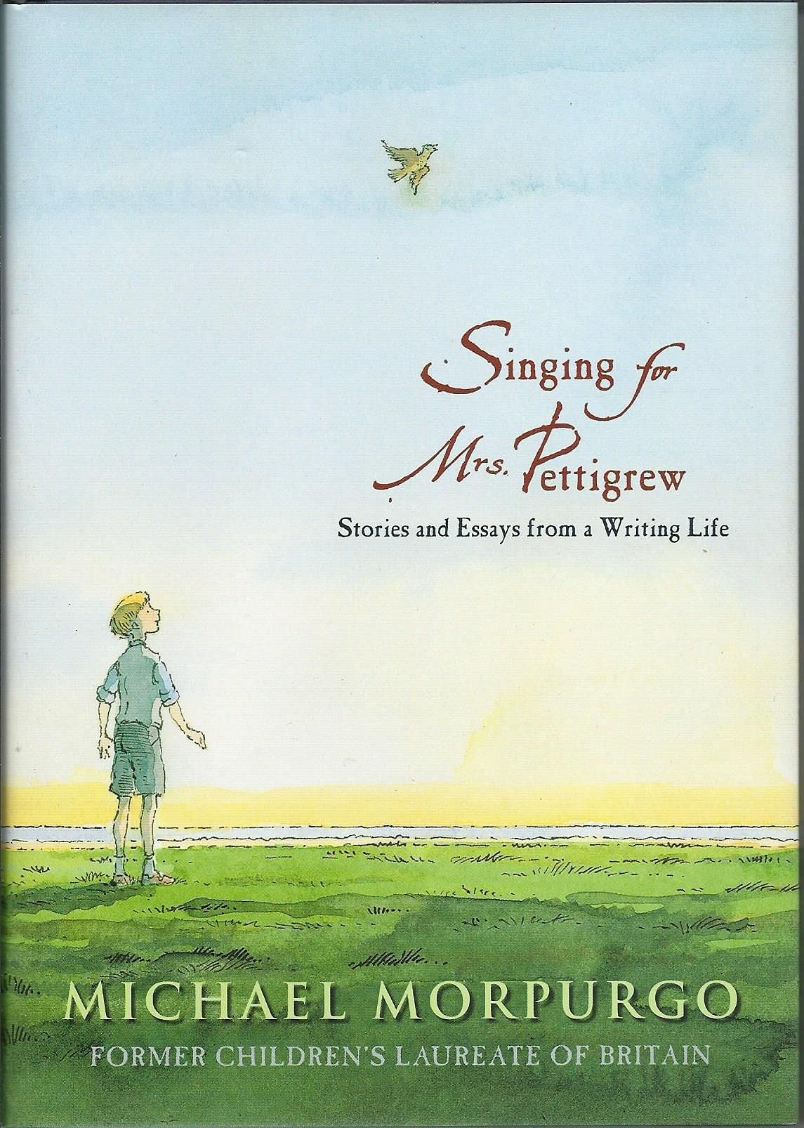 Singing for Mrs. Pettigrew: Stories and Essays from a Writing Life Novels & Short Stories