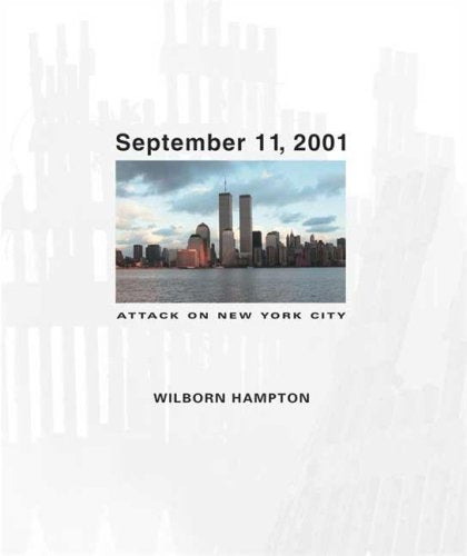 September 11, 2001: Attack on New York City Politics & History