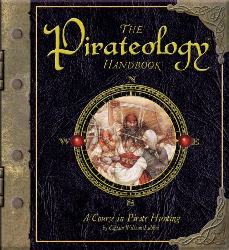The Pirateology Handbook: A Course in Pirate Hunting (Ologies) Books
