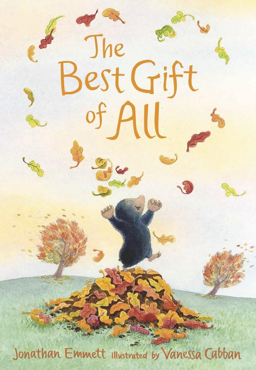 The Best Gift of All (Mole and Friends) Non-fiction