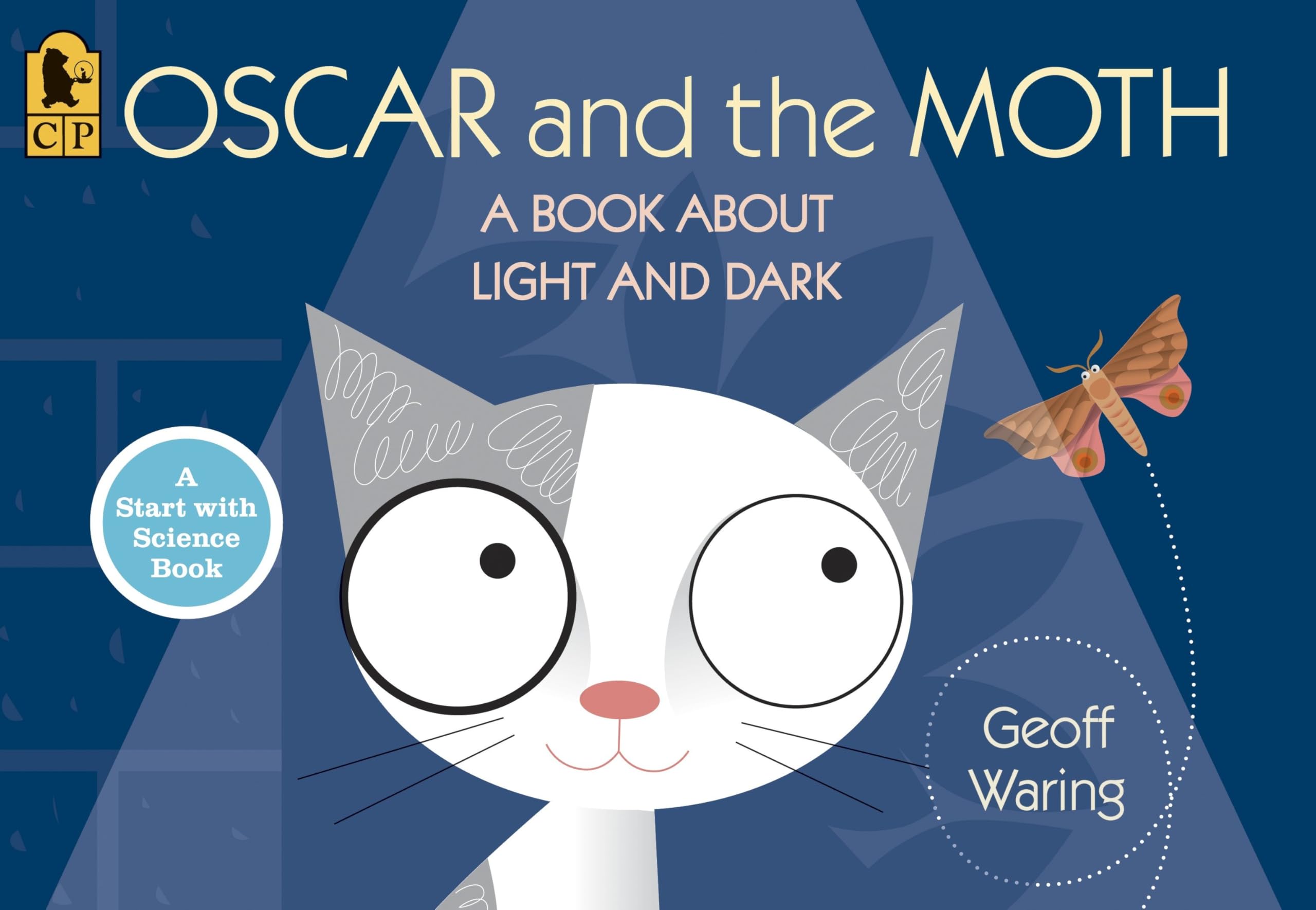 Oscar and the Moth: A Book About Light and Dark (Start with Science) Natural Sciences