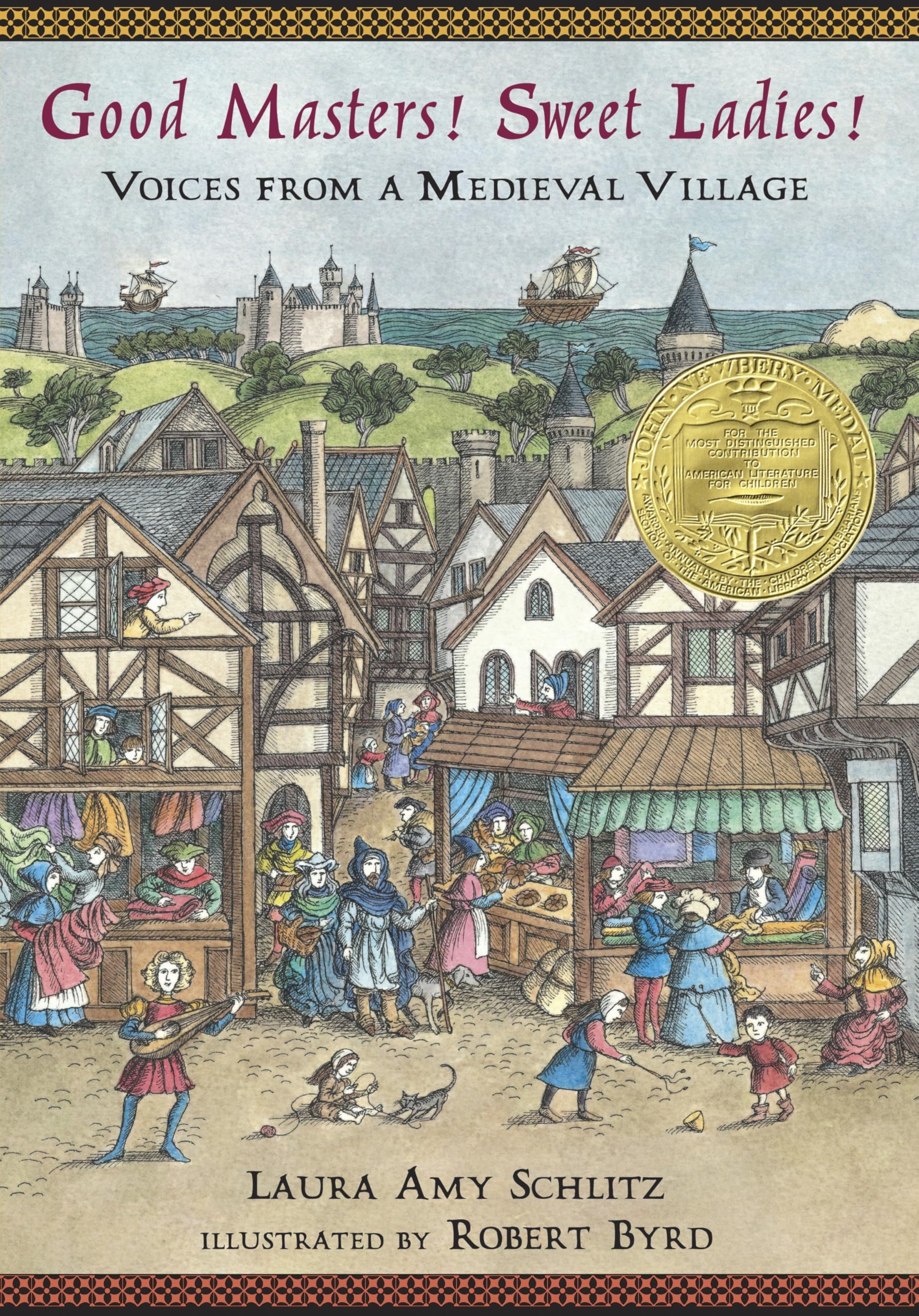 Good Masters! Sweet Ladies!: Voices from a Medieval Village Non-fiction