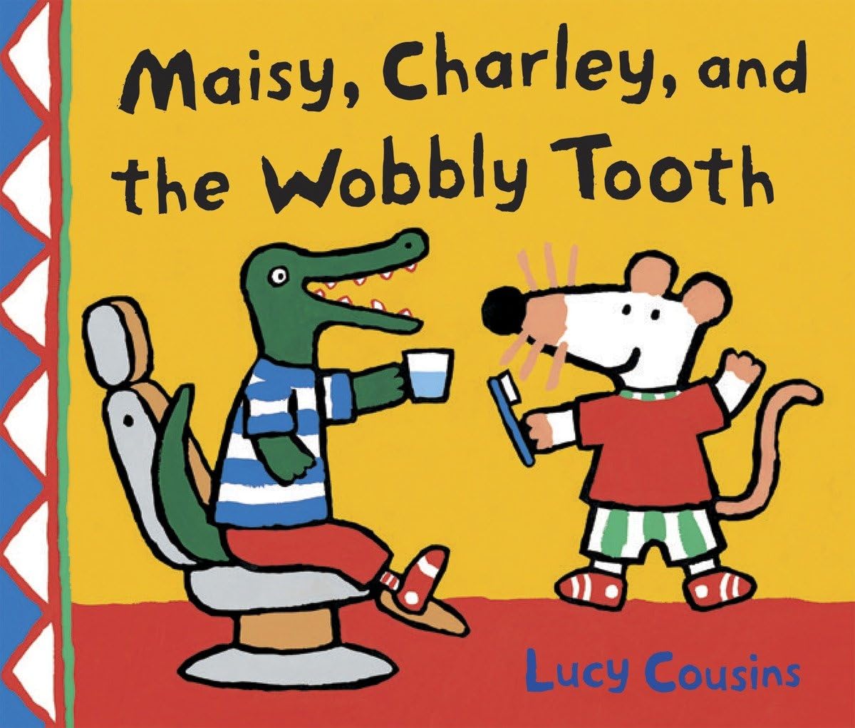 Maisy, Charley, and the Wobbly Tooth: A Maisy First Experience Book Non-fiction