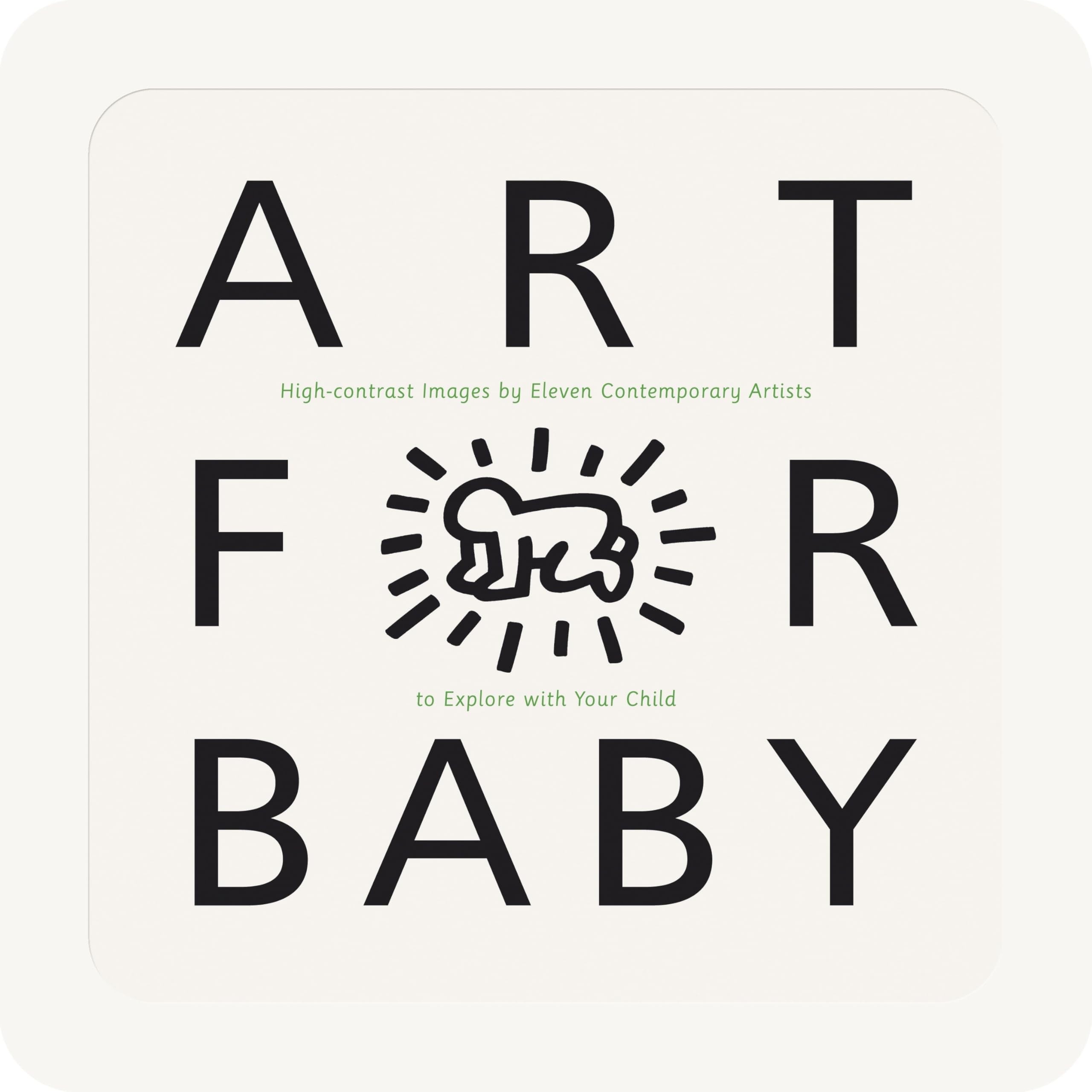 Art for Baby: High-Contrast Images by Eleven Contemporary Artists to Explore with Your Child Non-fiction