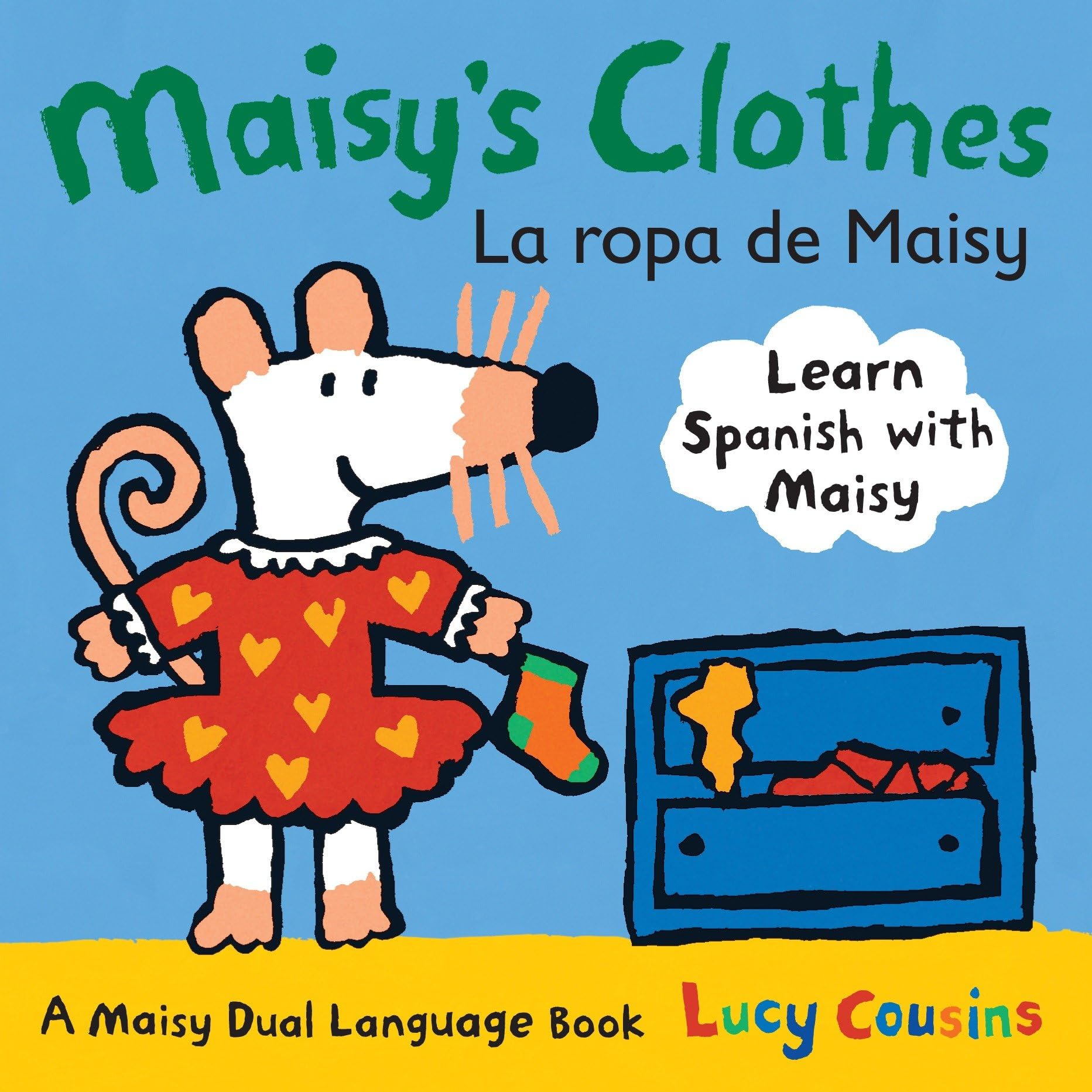 Maisy's Clothes La Ropa de Maisy: A Maisy Dual Language Book book