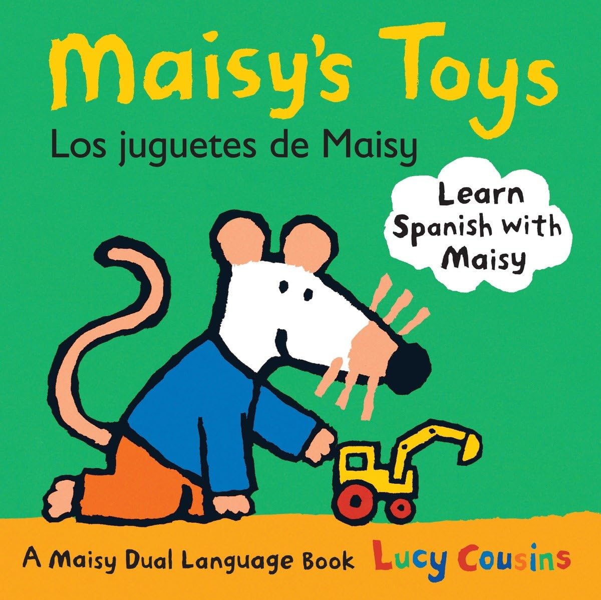 Maisy's Toys Los Juguetes de Maisy: A Maisy Dual Language Book Learning & Reference