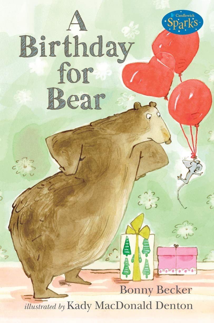 A Birthday for Bear: An Early Reader: Candlewick Sparks Books