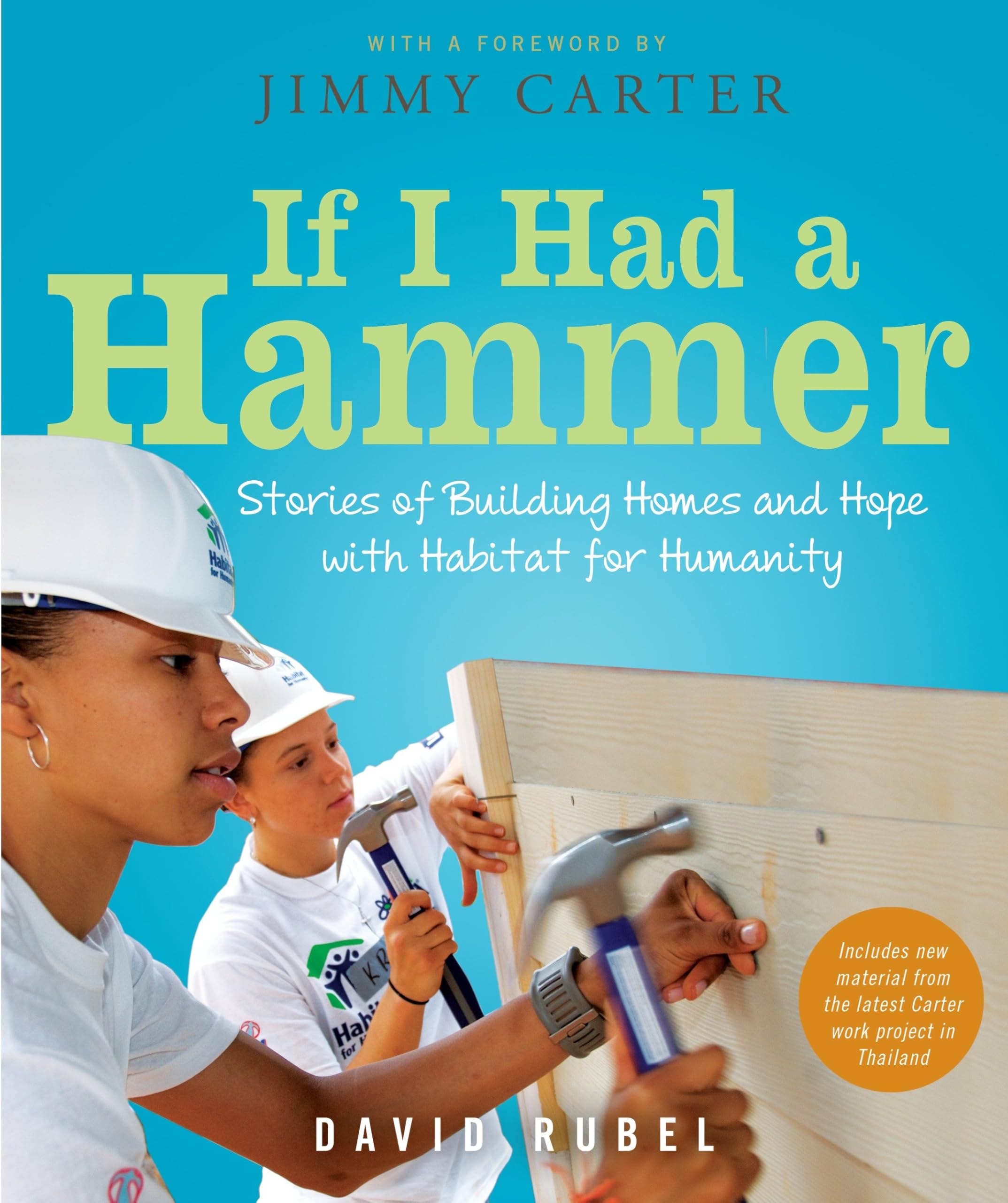 If I Had a Hammer: Stories of Building Homes and Hope with Habitat for Humanity Non-fiction