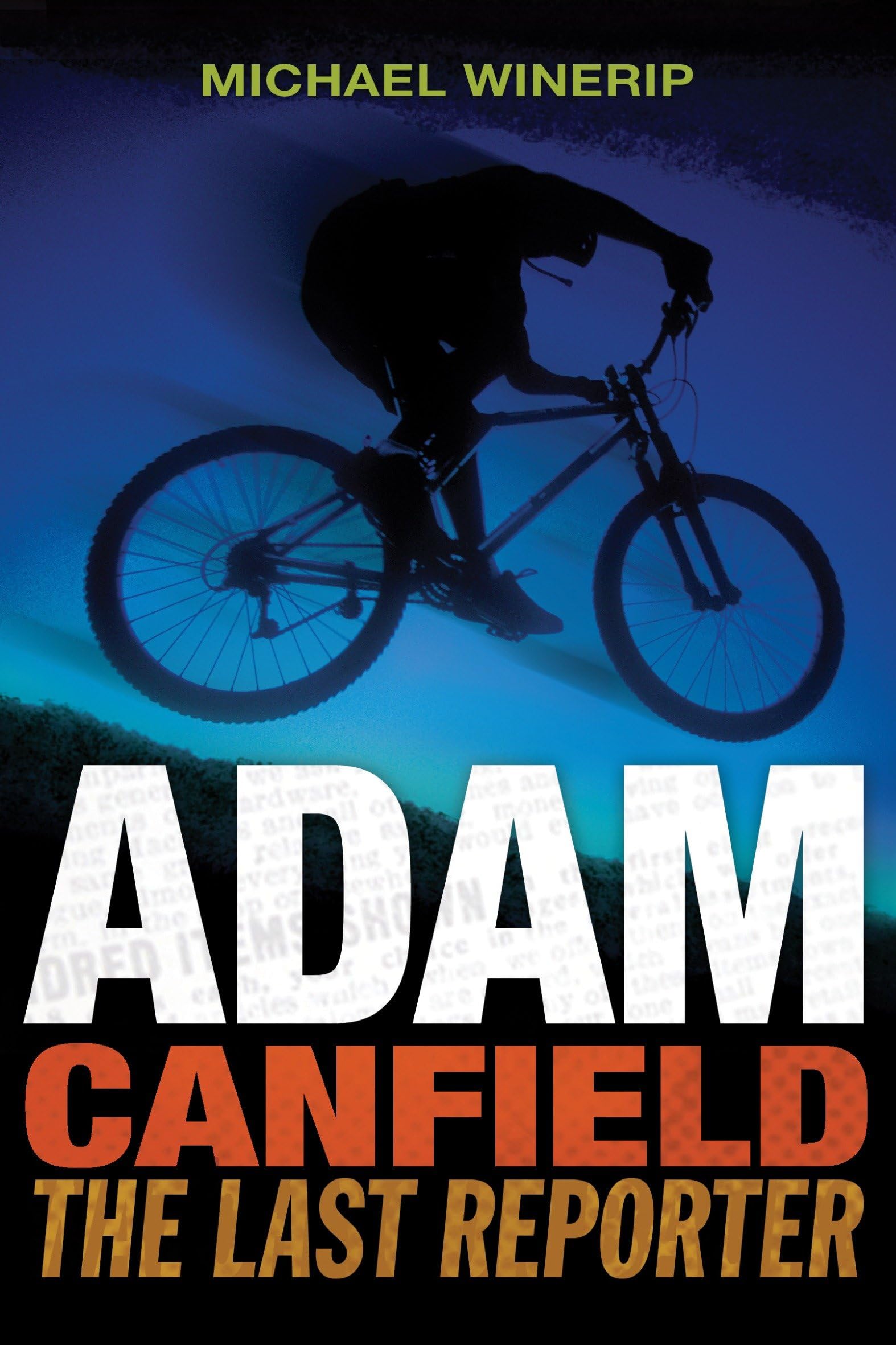 Adam Canfield: The Last Reporter (Adam Canfield of the Slash, Band 3) Non-fiction