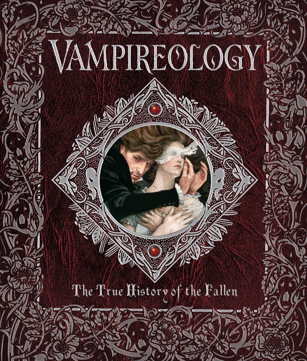 Vampireology: The True History of the Fallen Ones book