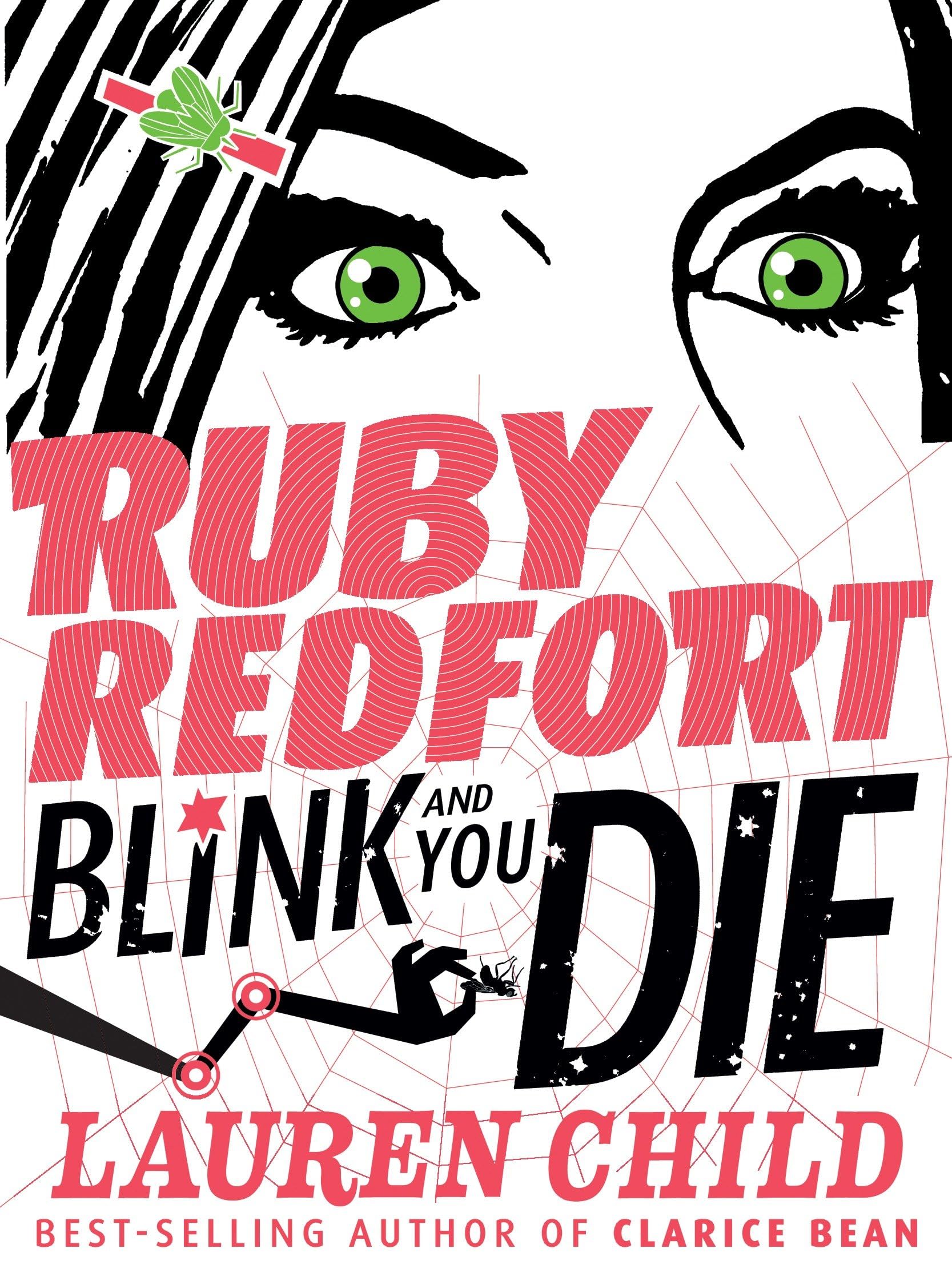 Blink and You Die (Ruby Redfort, 6, Band 6) Fiction