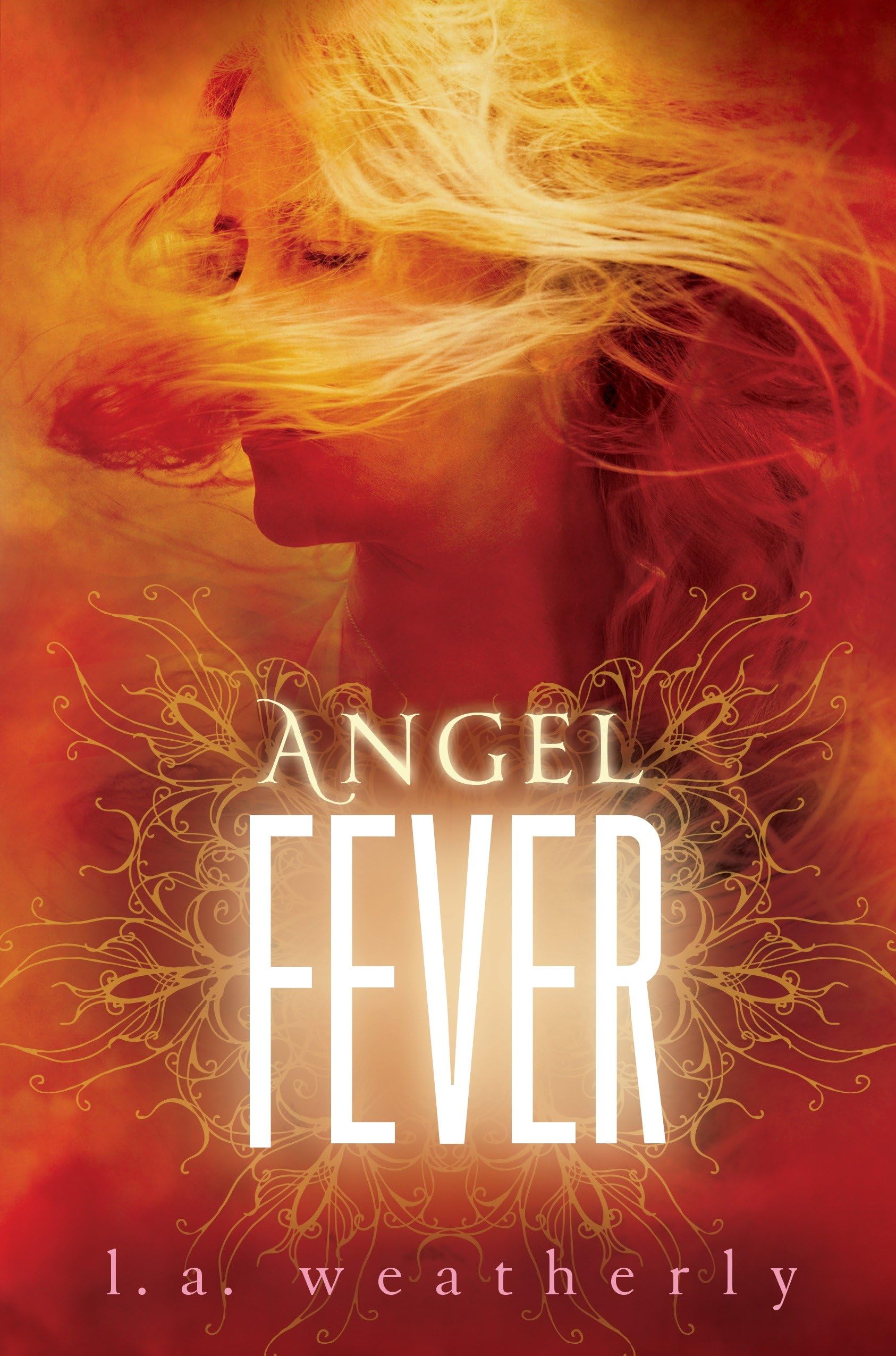 Angel Fever (Angel Burn Trilogy, Band 3) Fiction
