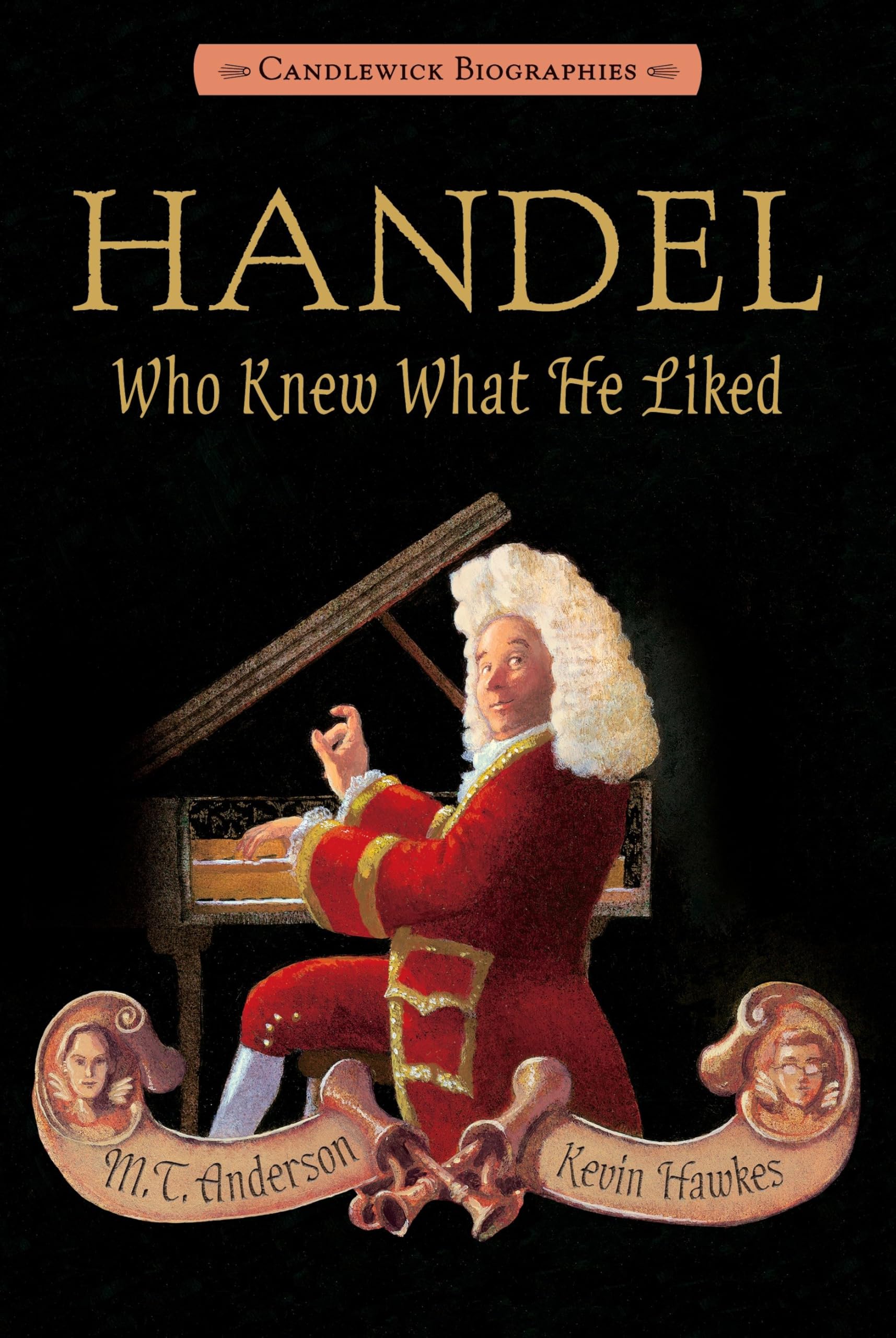 Handel, Who Knew What He Liked: Candlewick Biographies book