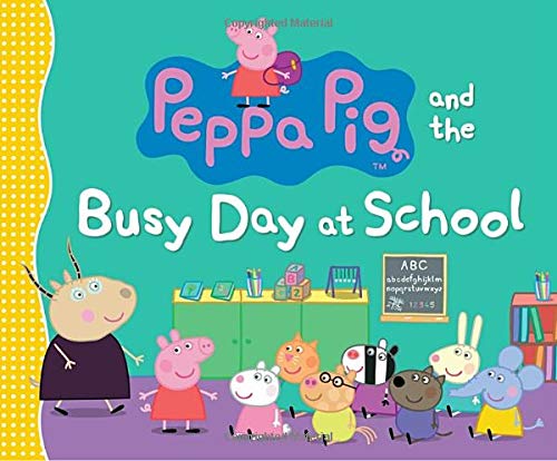 Peppa Pig and the Busy Day at School Non-fiction