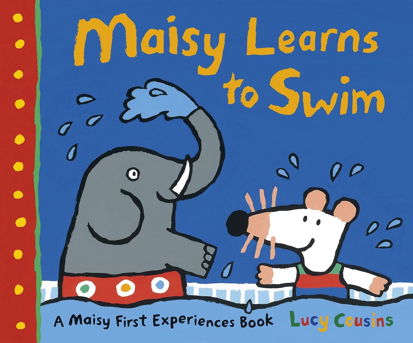 Maisy Learns to Swim: A Maisy First Experience Book (Maisy First Experiences) Leisure & Fun