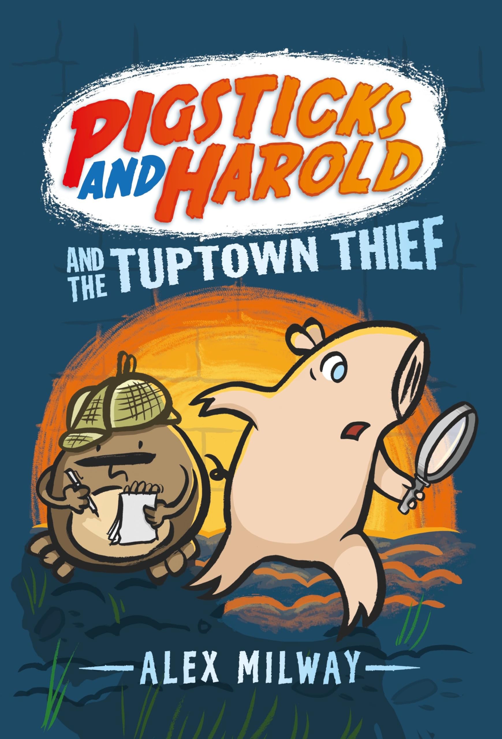 Pigsticks and Harold and the Tuptown Thief book