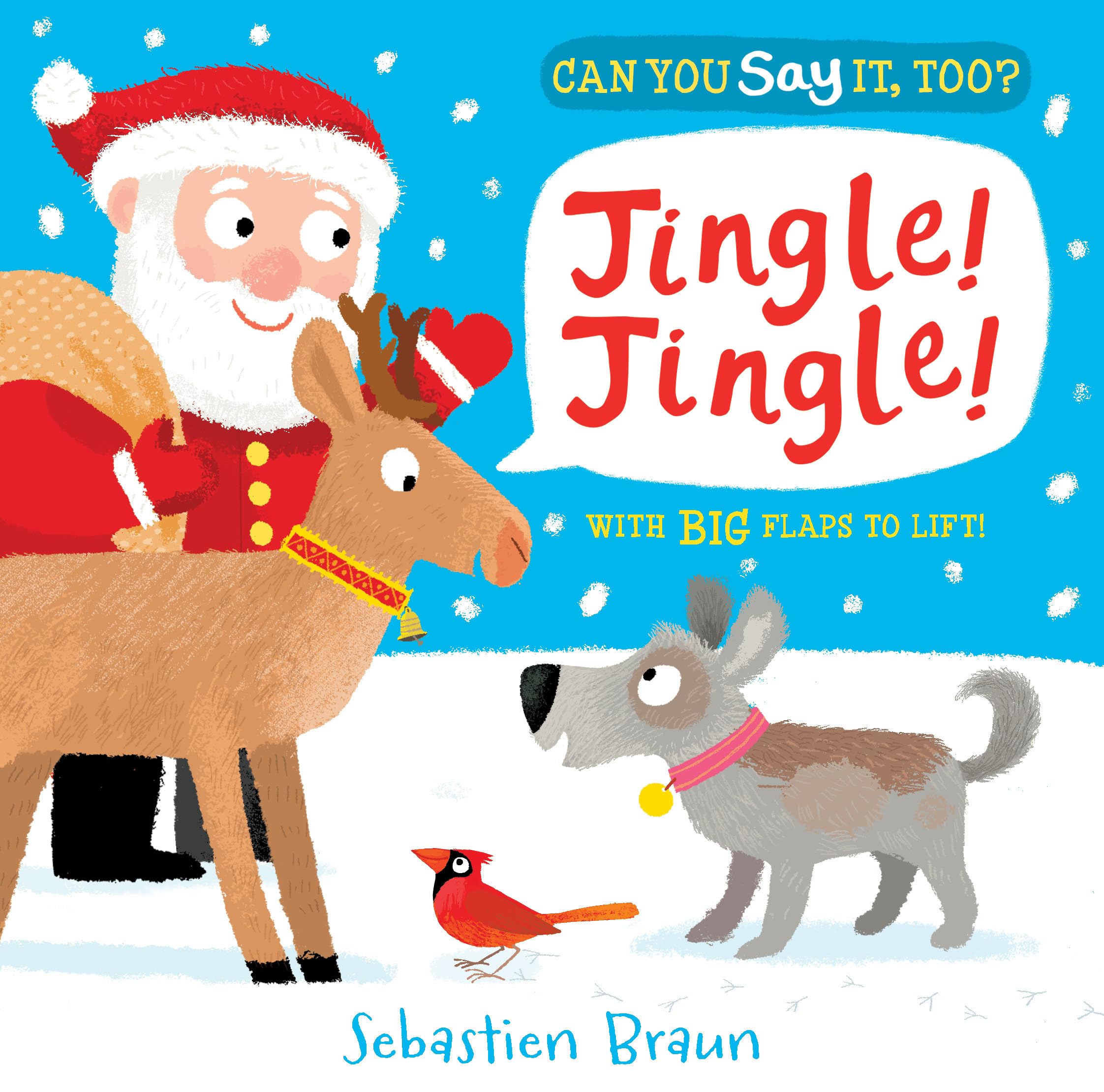Can You Say It, Too? Jingle! Jingle! Parents & Children