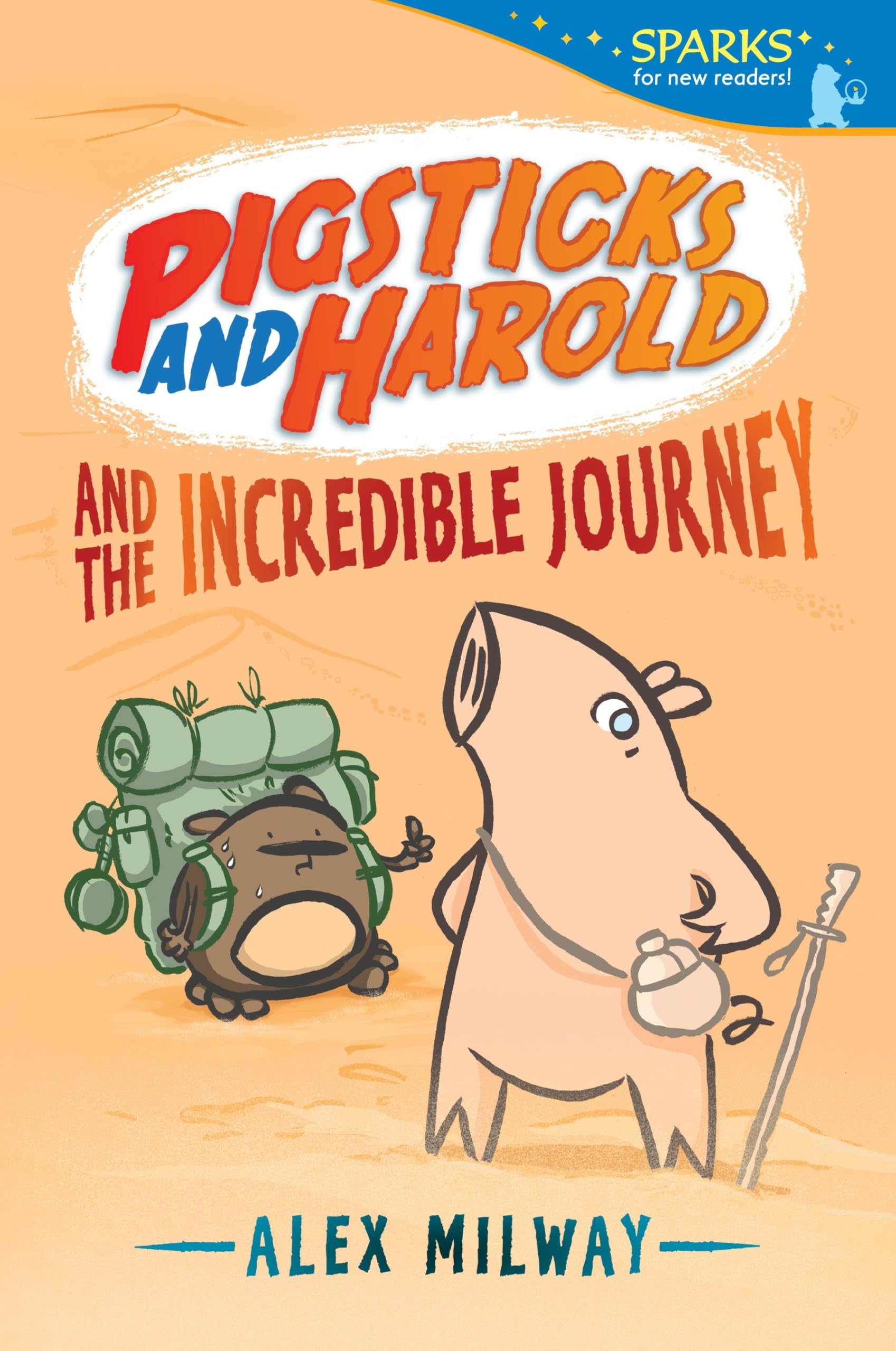 Pigsticks and Harold and the Incredible Journey: Candlewick Sparks book