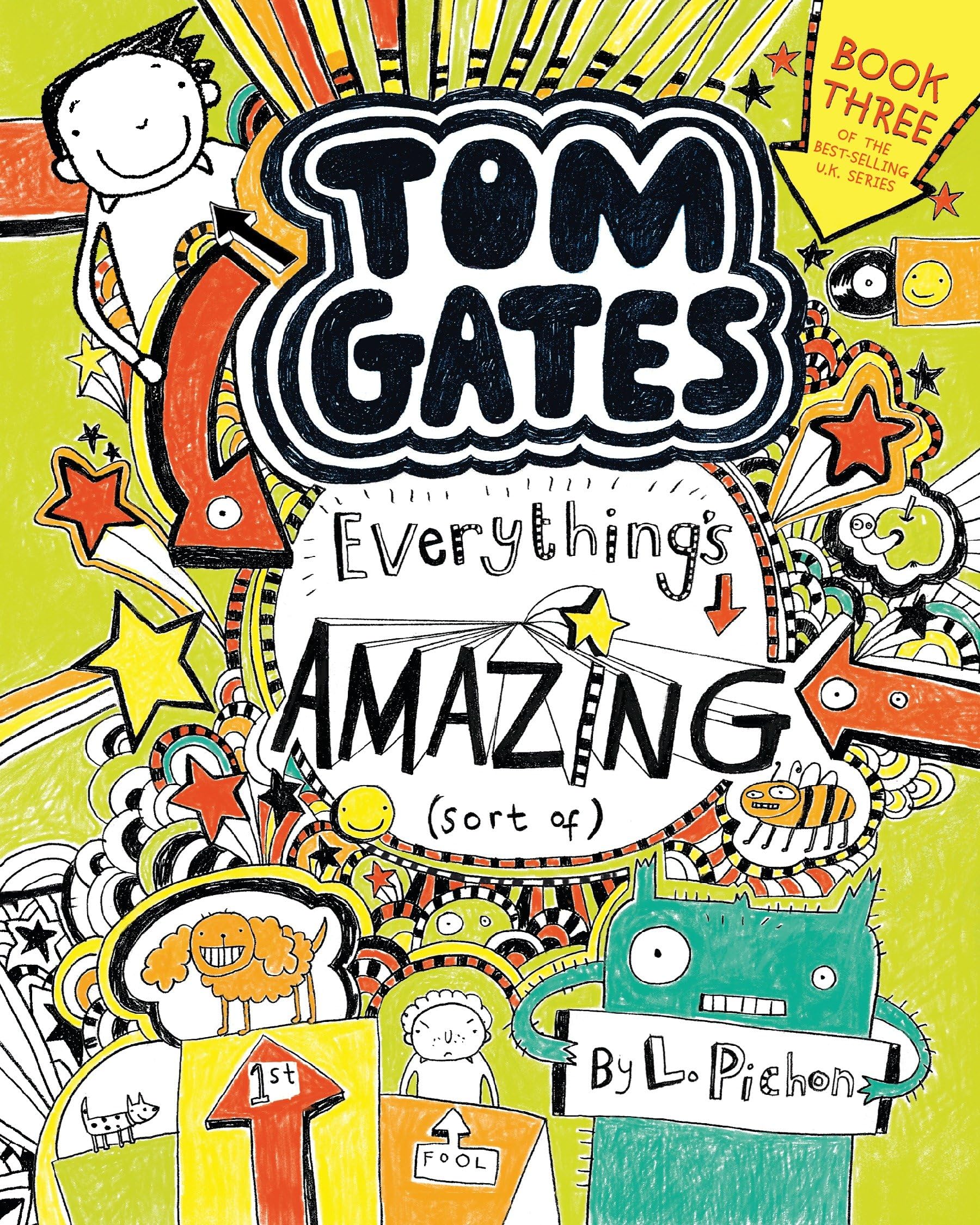 Tom Gates: Everything's Amazing (Sort Of) (Tom Gates, 3) Non-fiction