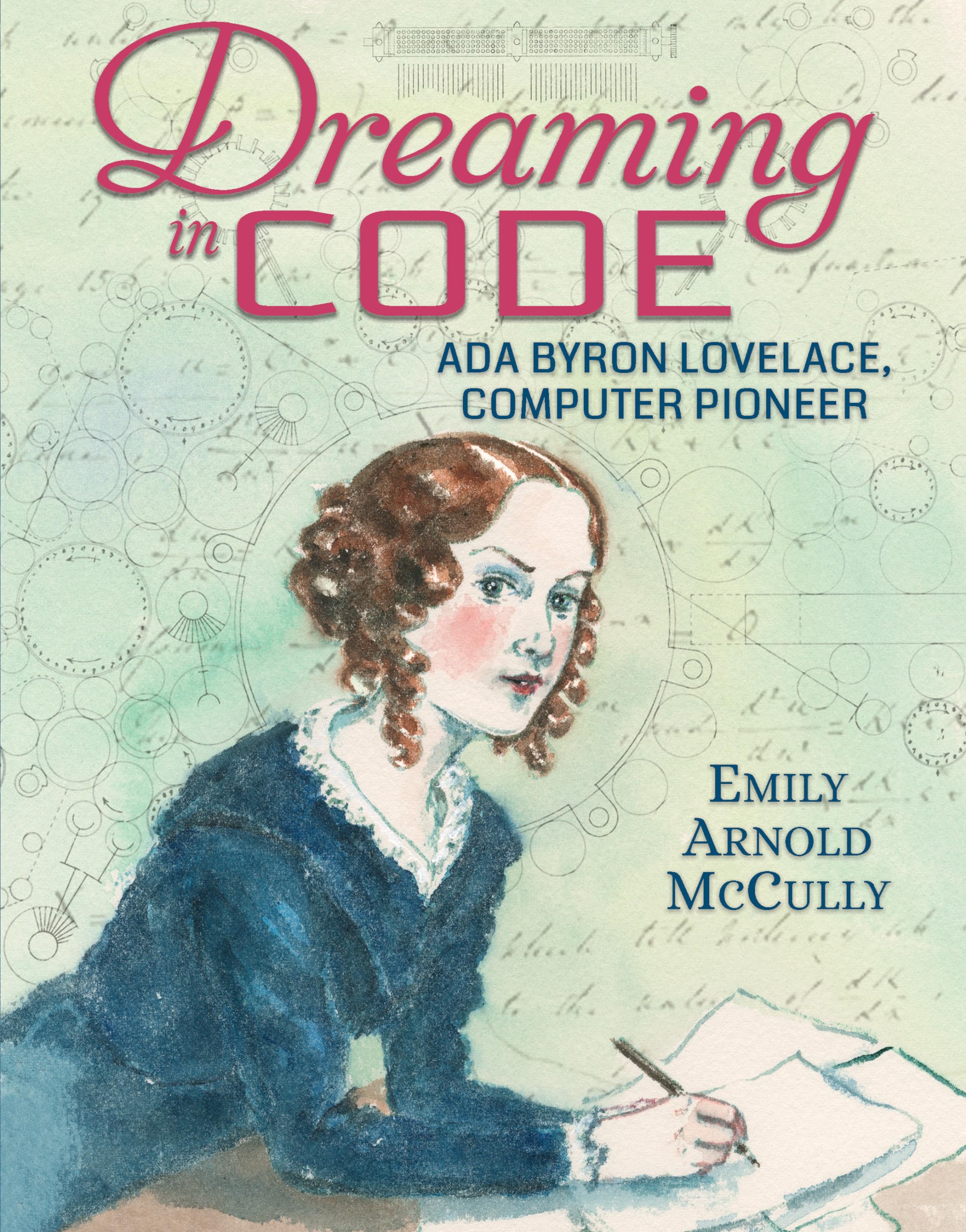 Product Image: Dreaming in Code: ADA Byron Lovelace, Computer Pioneer