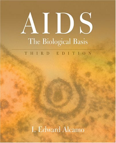 AIDS: The Biological Basis: The Biologigal Basis Medicine