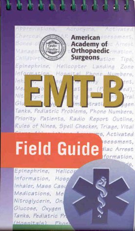 EMT-B FIELD GUIDE: .: . Medicine
