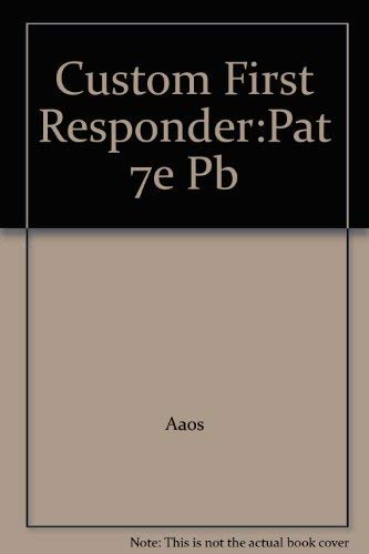 CUSTOM FIRST RESPONDER: PATIENT ASSESMENT: .: . Medicine